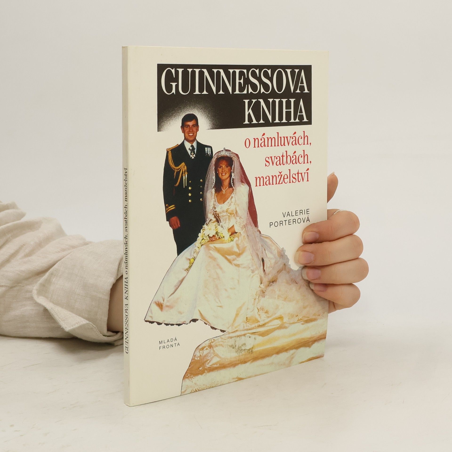 Valerie Porter Guinnessova kniha o námluvách, svatbách, manželství