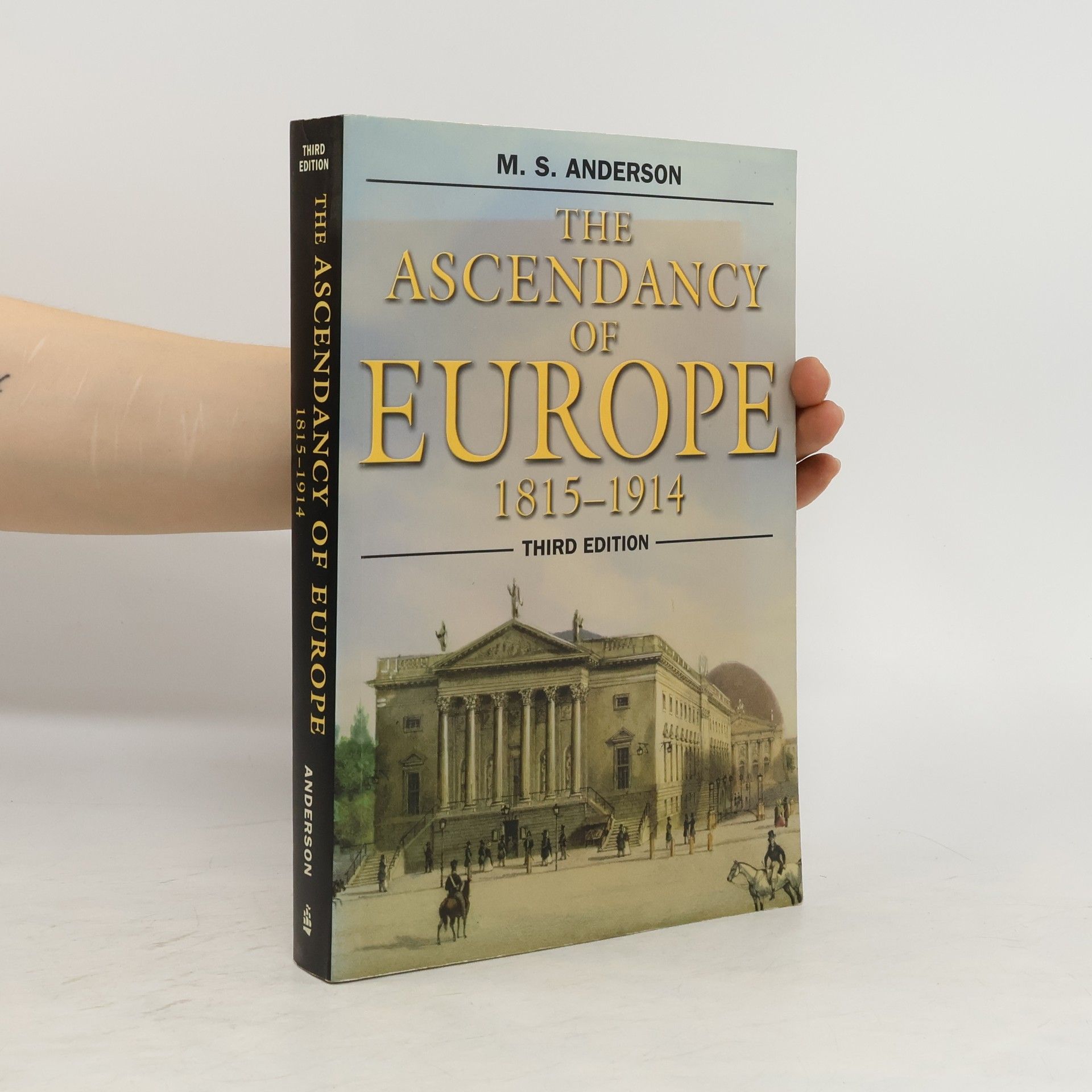 Matthew Smith Anderson The Ascendancy of Europe