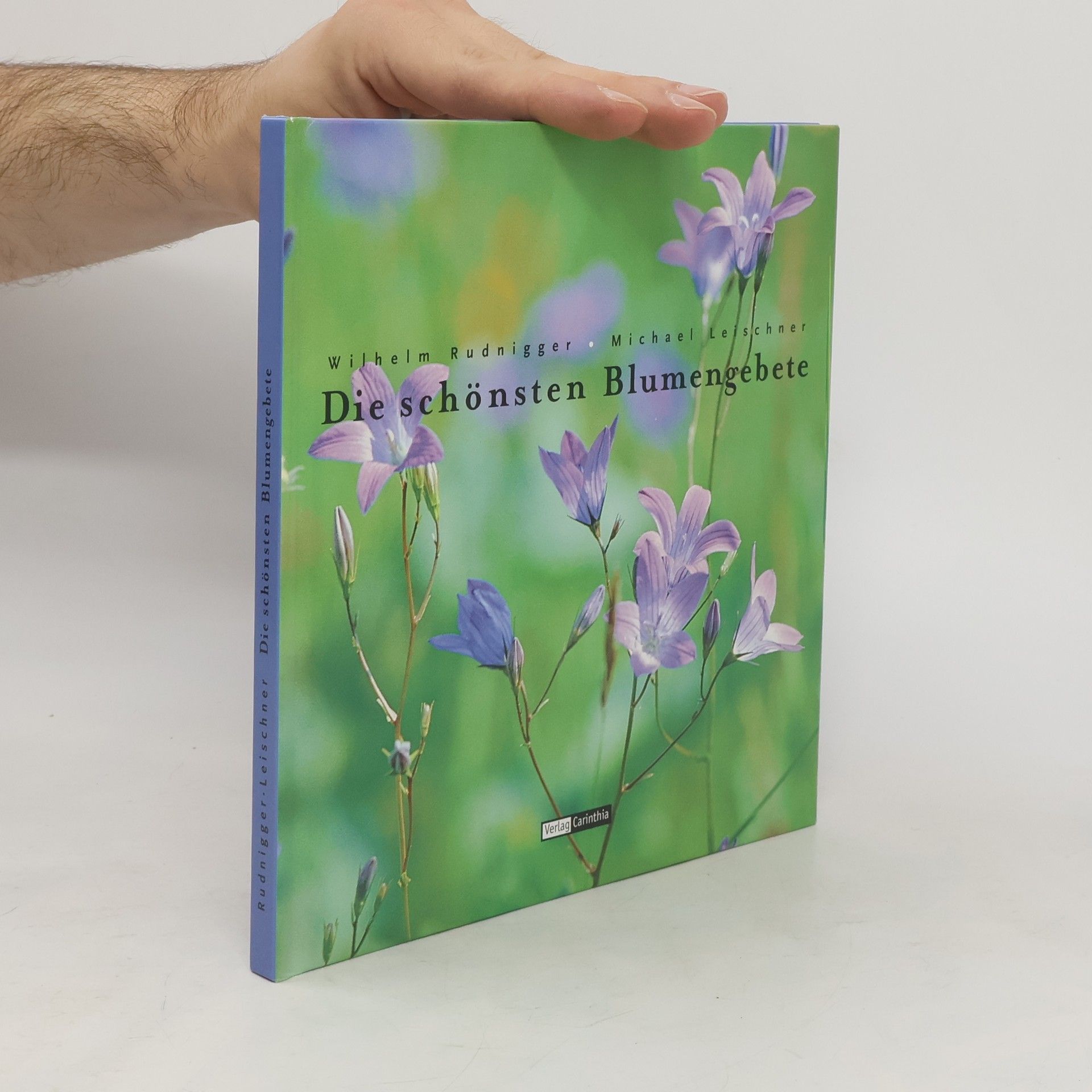 Wilhelm Rudnigger Die schönsten Blumengebete
