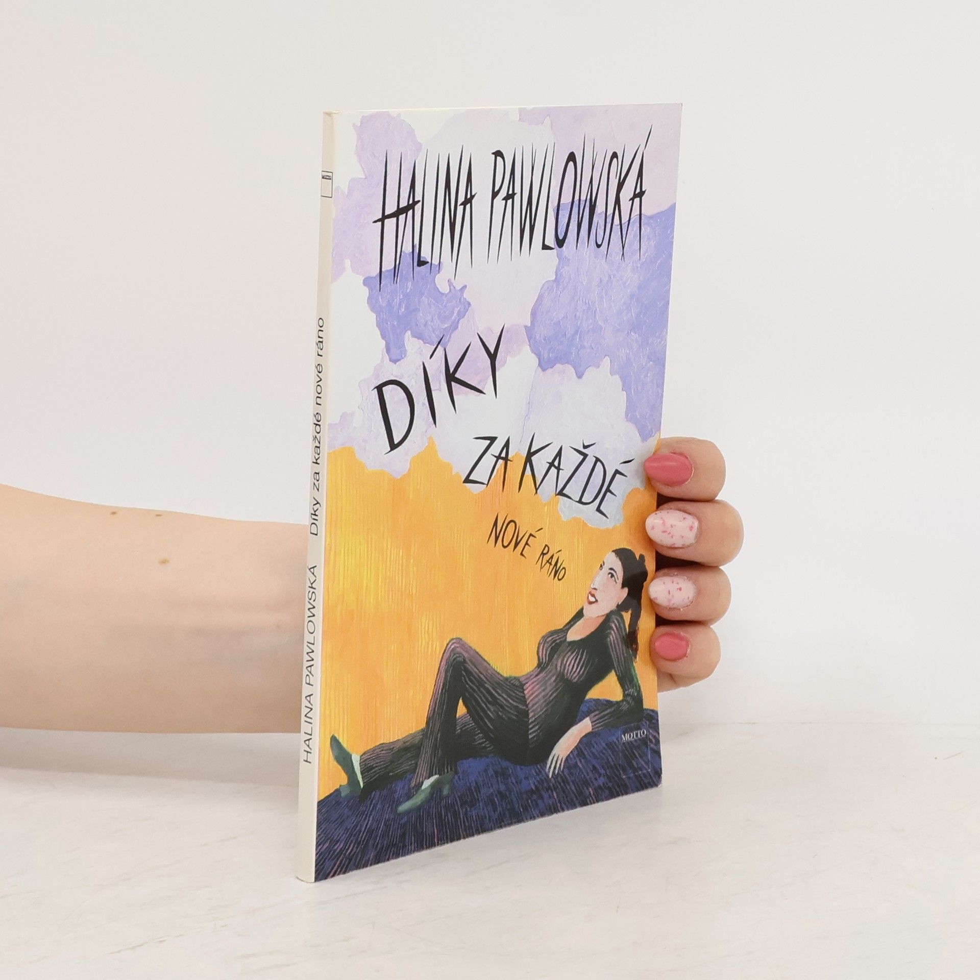 Halina Pawlowská Díky za každé nové ráno