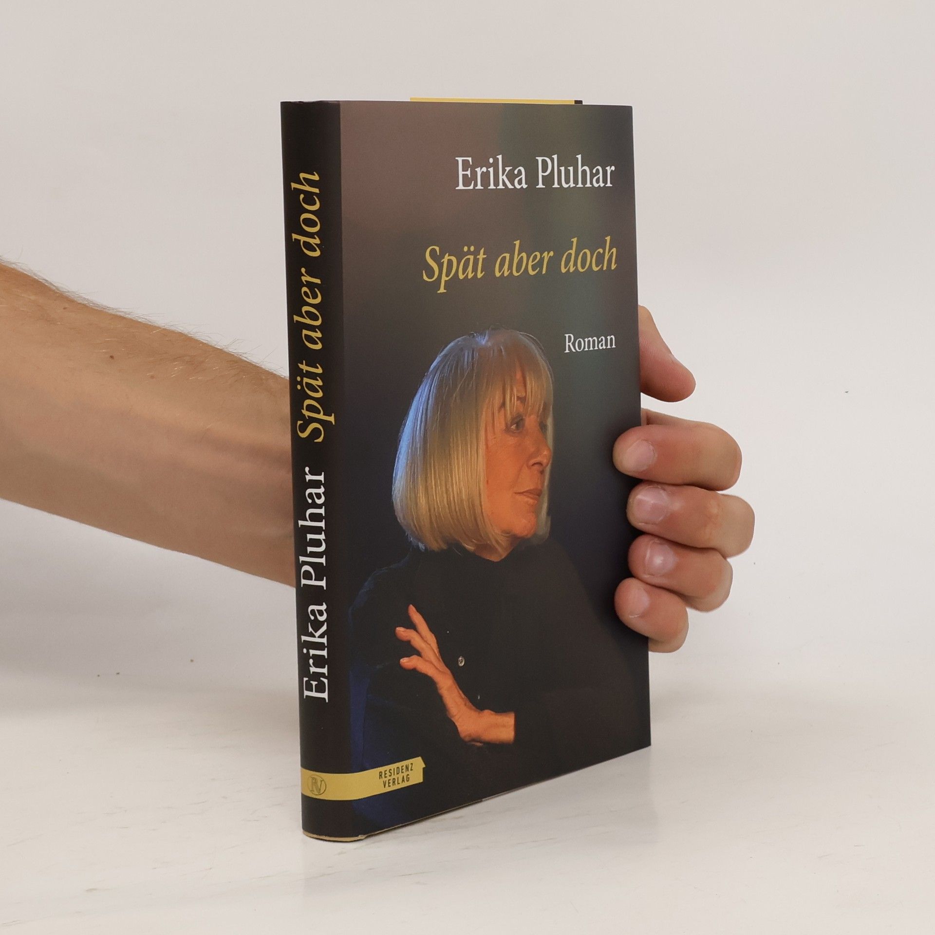 Erika Pluhar Spät aber doch