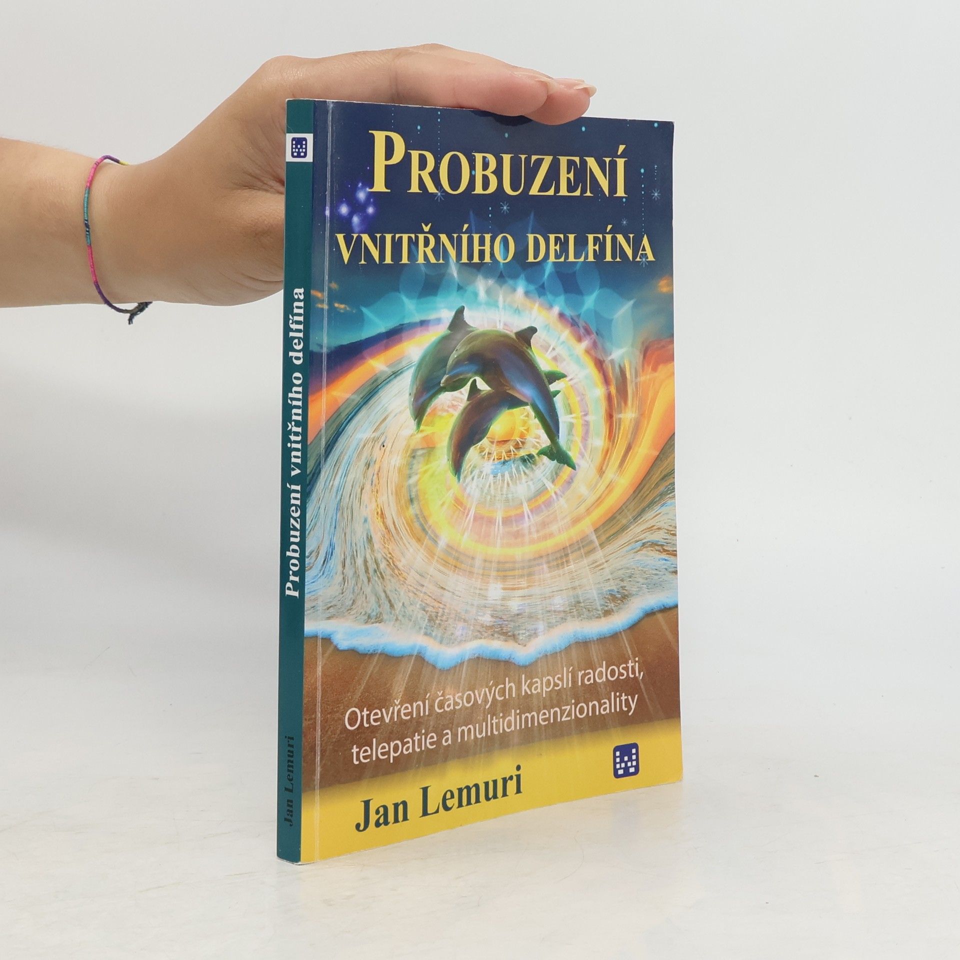 Jan Lemuri Probuzení vnitřního delfína