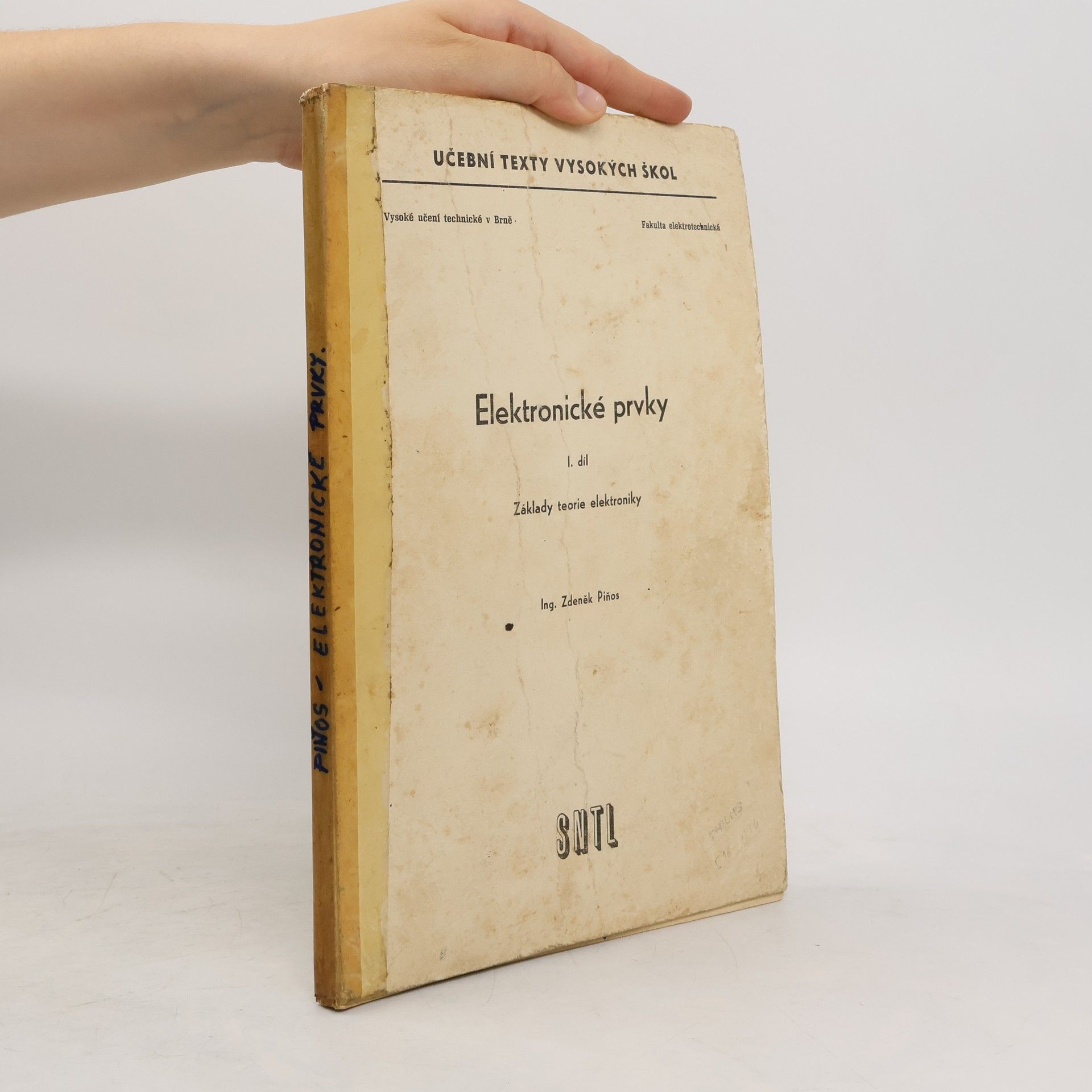 Zdeněk Piňos Elektronické prvky. 1. díl, Základy teorie elektroniky