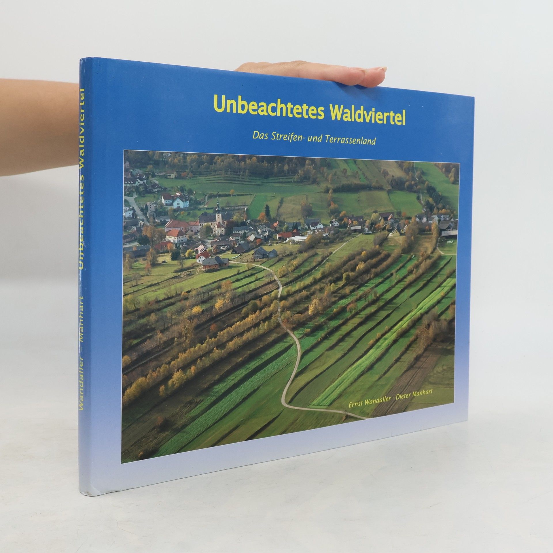 Ernst Wandaller Unbeachtetes Waldviertel