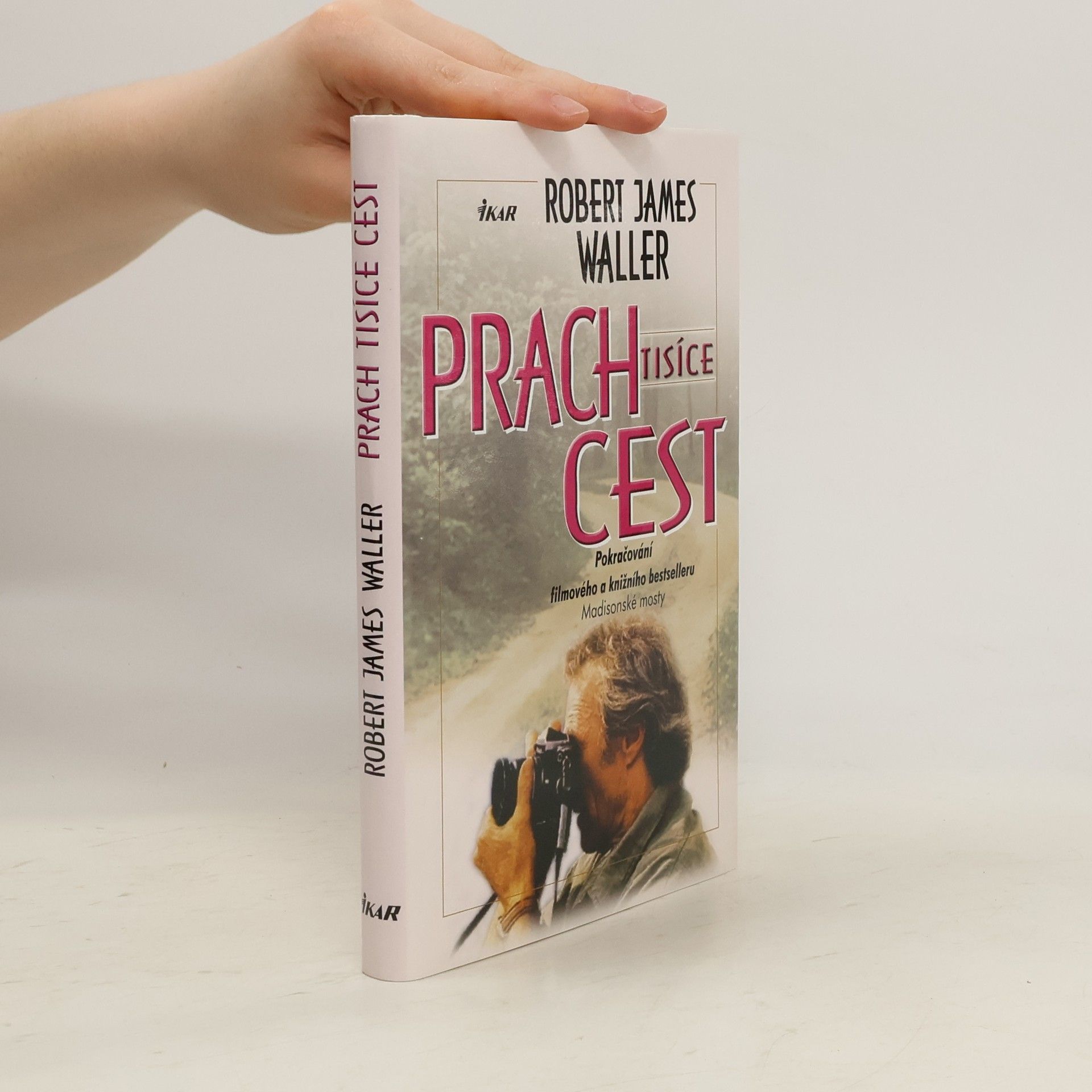 Robert James Waller Prach tisíce cest