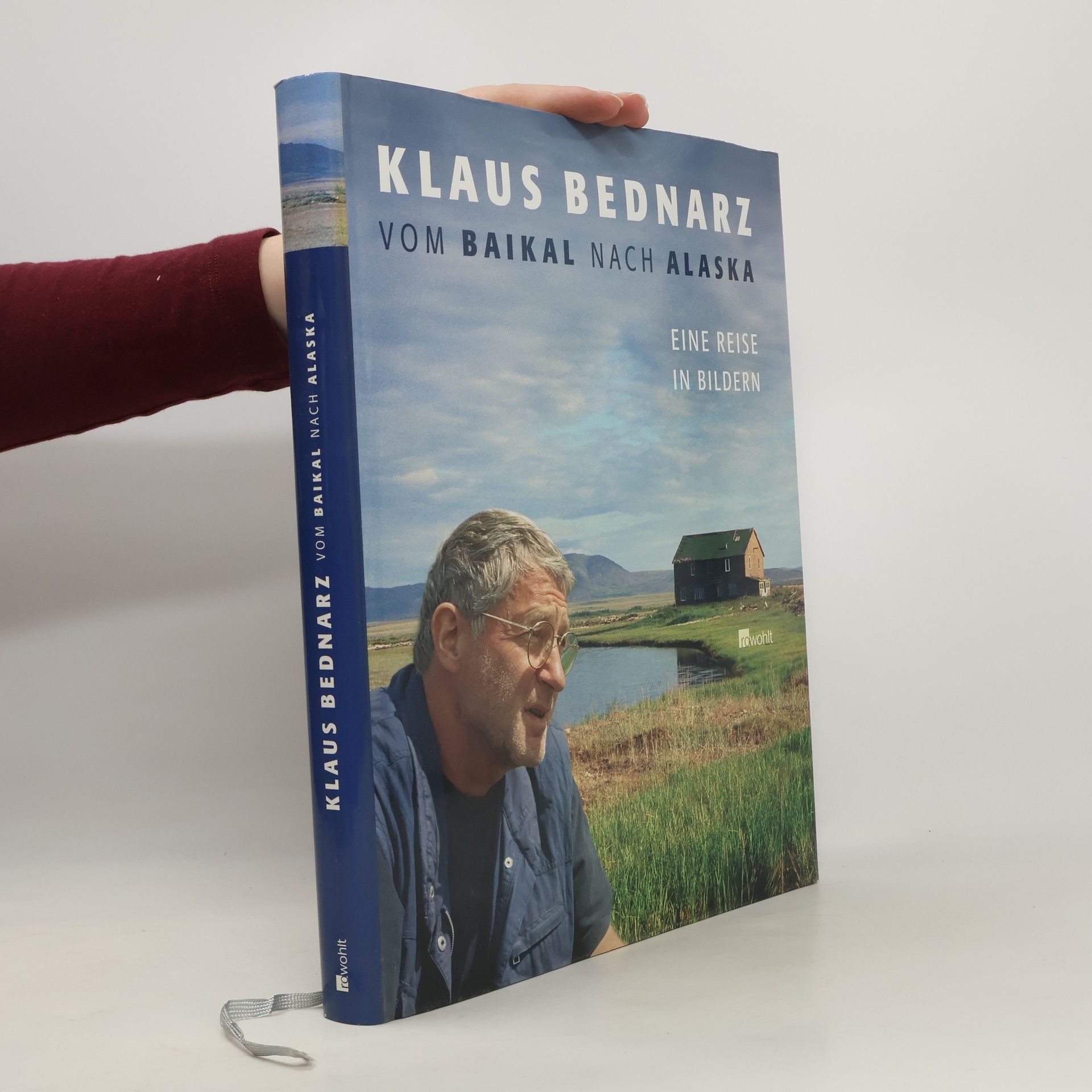 Klaus Bednarz Vom Baikal nach Alaska