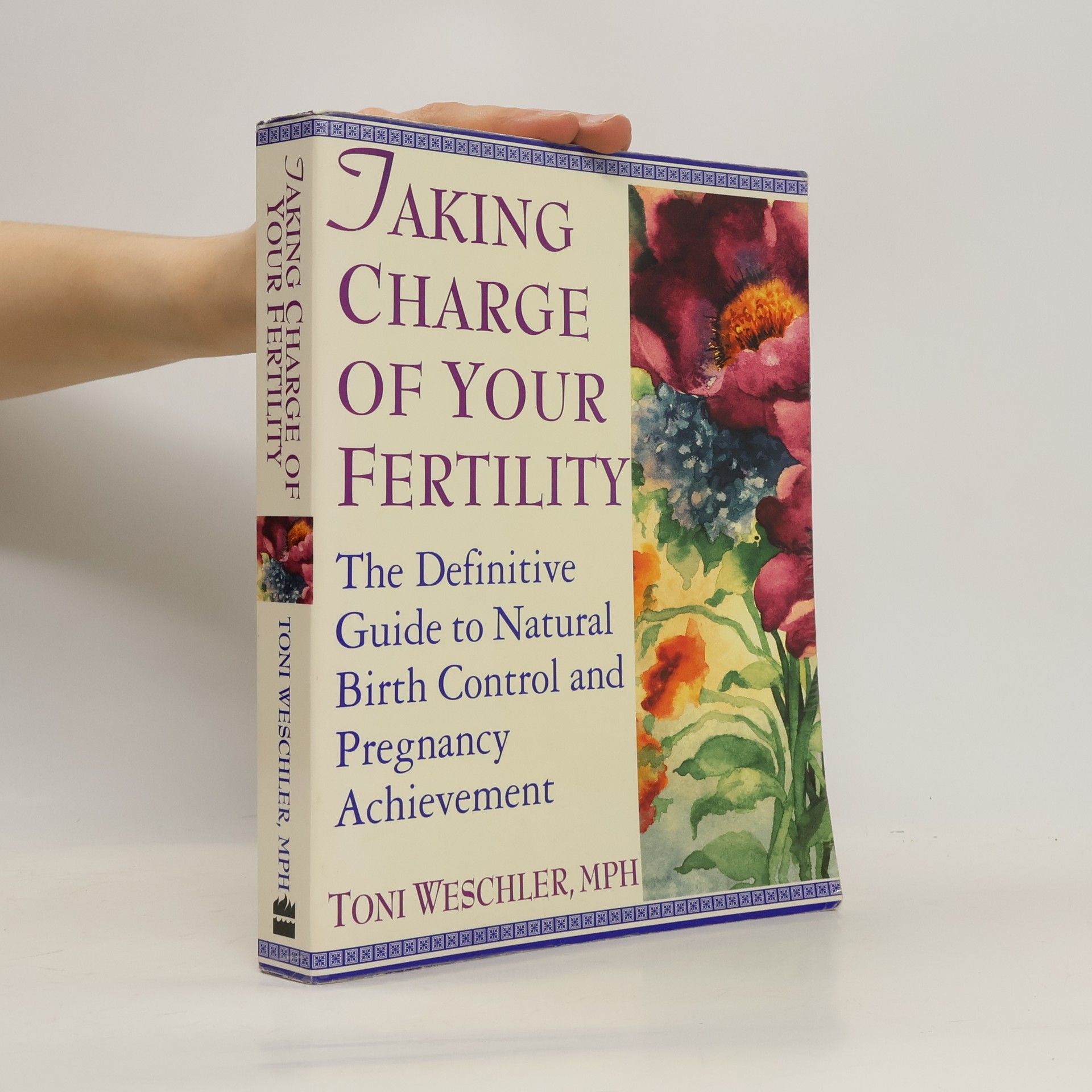 Toni Weschler Taking Charge of Your Fertility