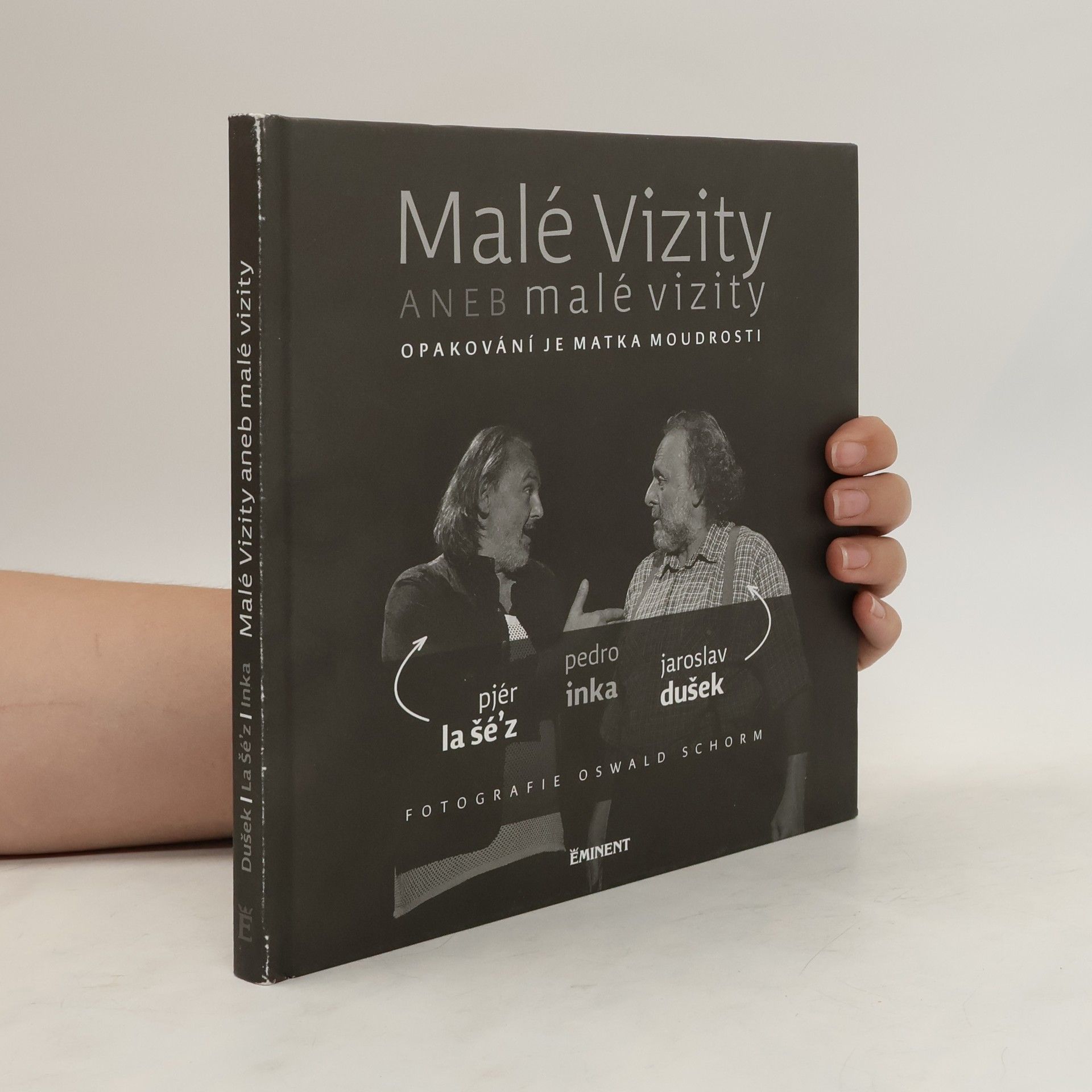Jaroslav Dušek Malé Vizity, aneb, Malé vizity. Opakování je matka moudrosti