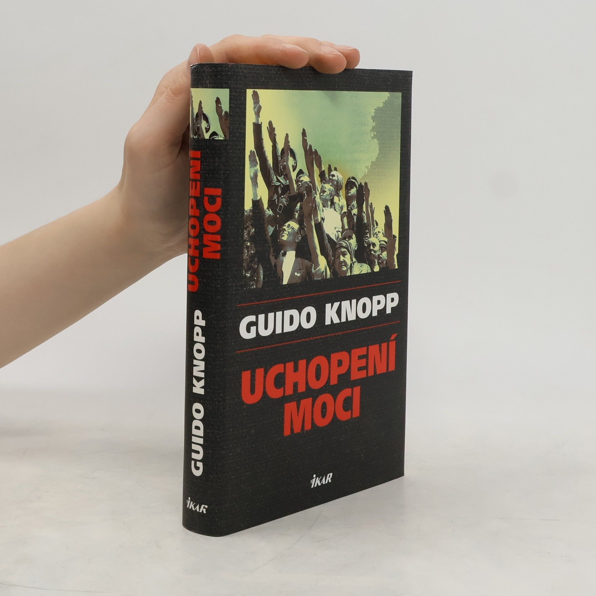 Guido Knopp Uchopení moci