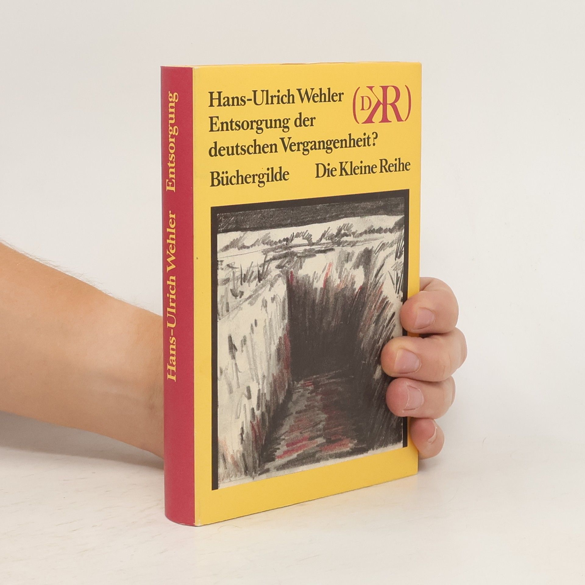 Hans-Ulrich Wehler Entsorgung der deutschen Vergangenheit?
