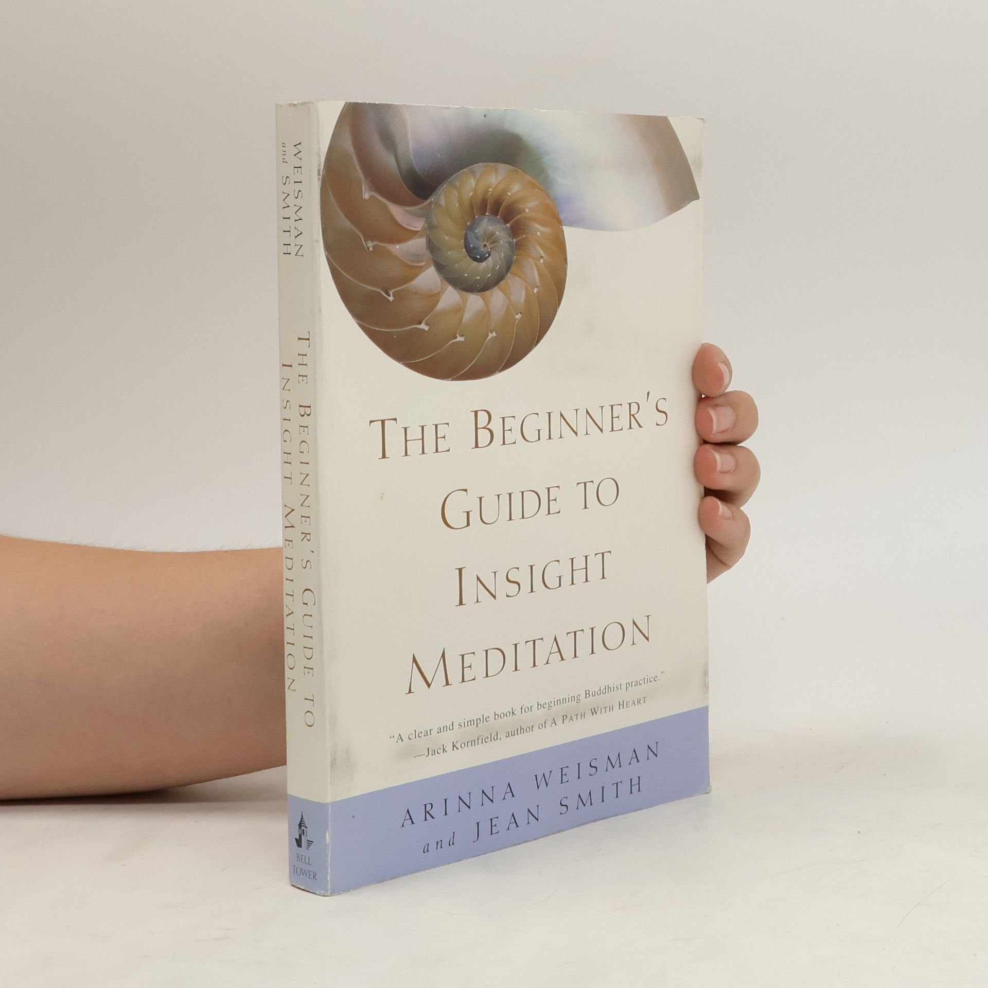 Arinna Weisman The Beginner's Guide to Insight Meditation