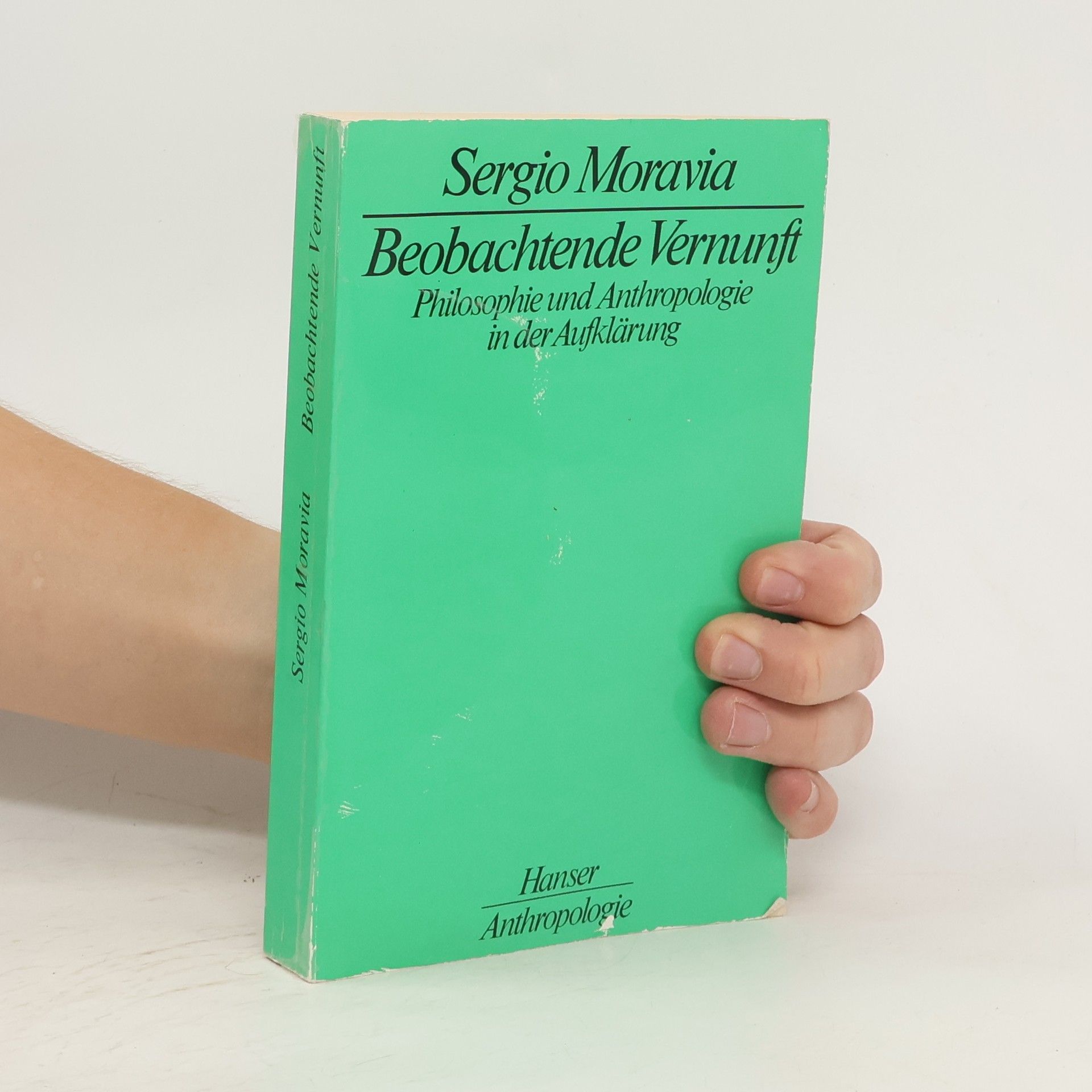 Sergio Moravia Beobachtende Vernunft