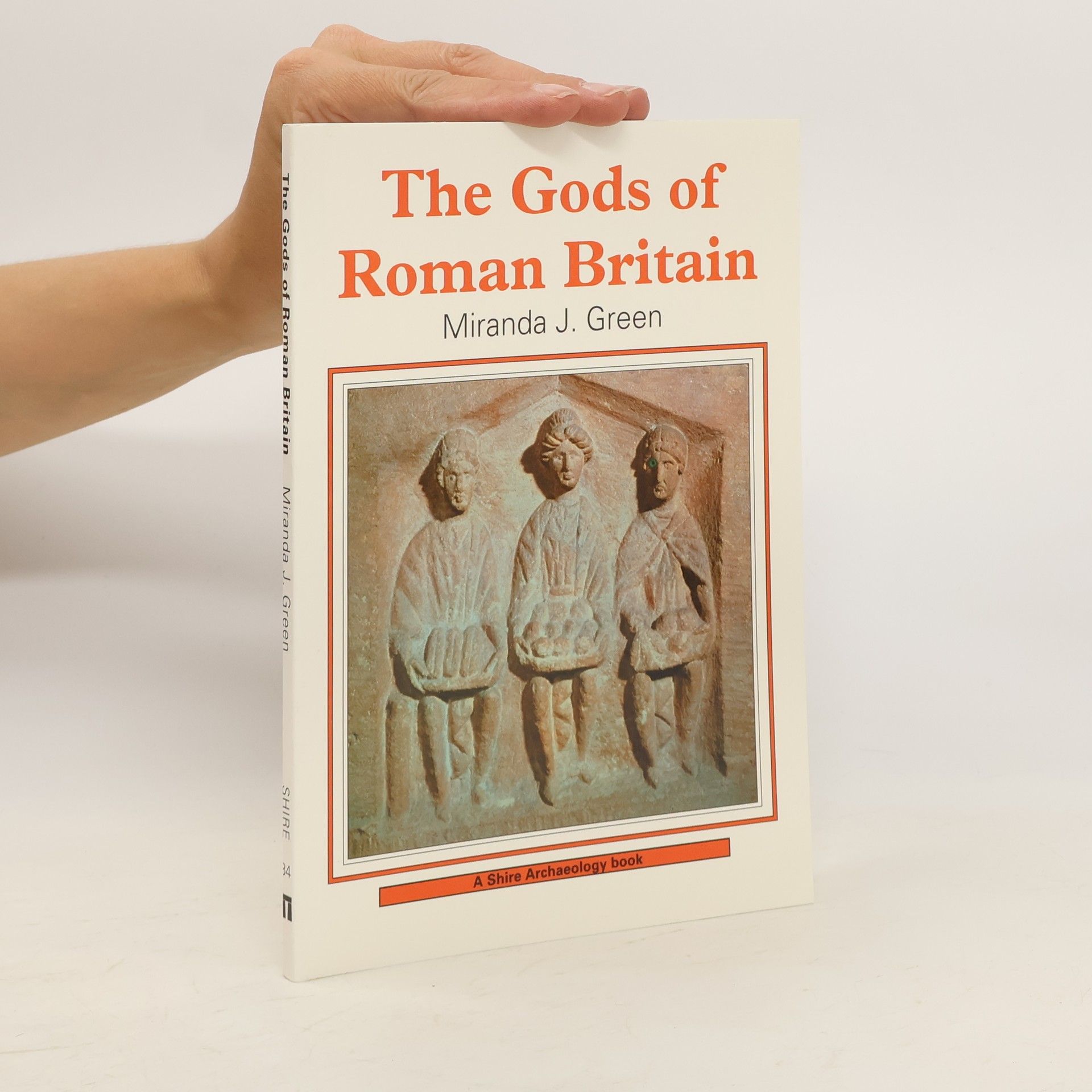 Miranda J. Green The Gods of Roman Britain