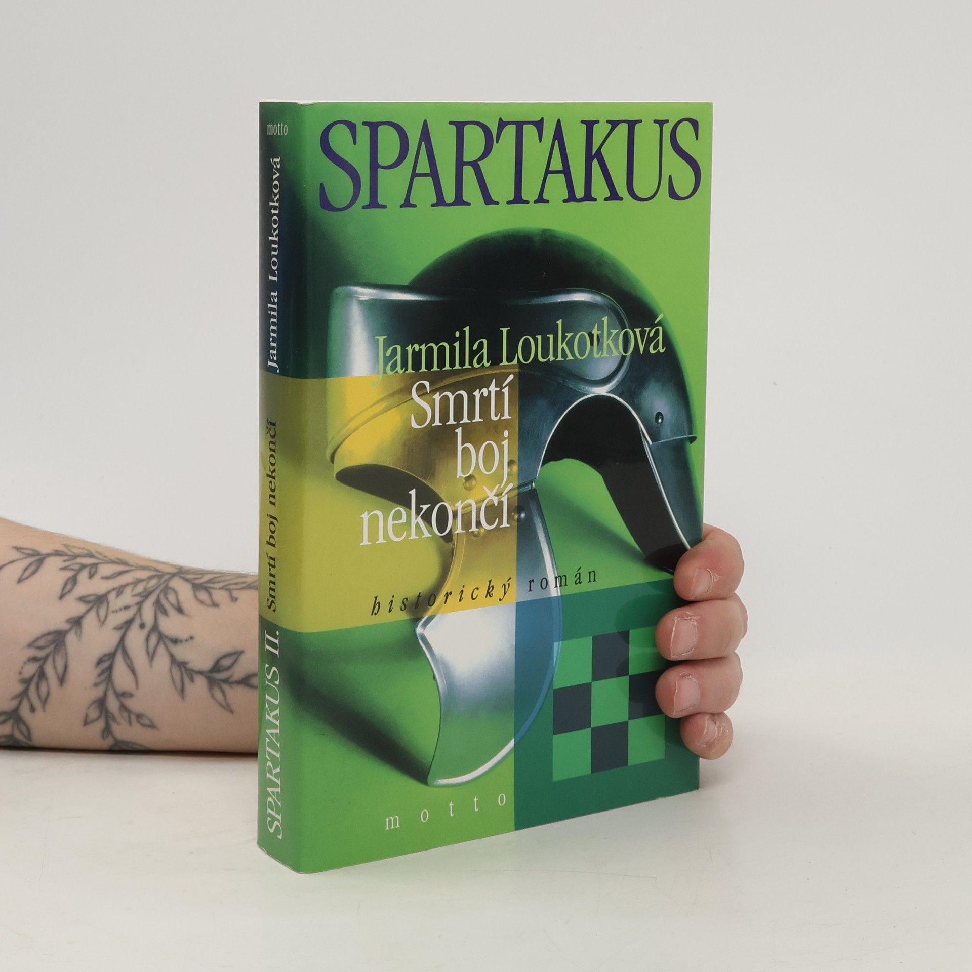 Jarmila Loukotková Spartakus : historický román. II., Smrtí boj nekončí