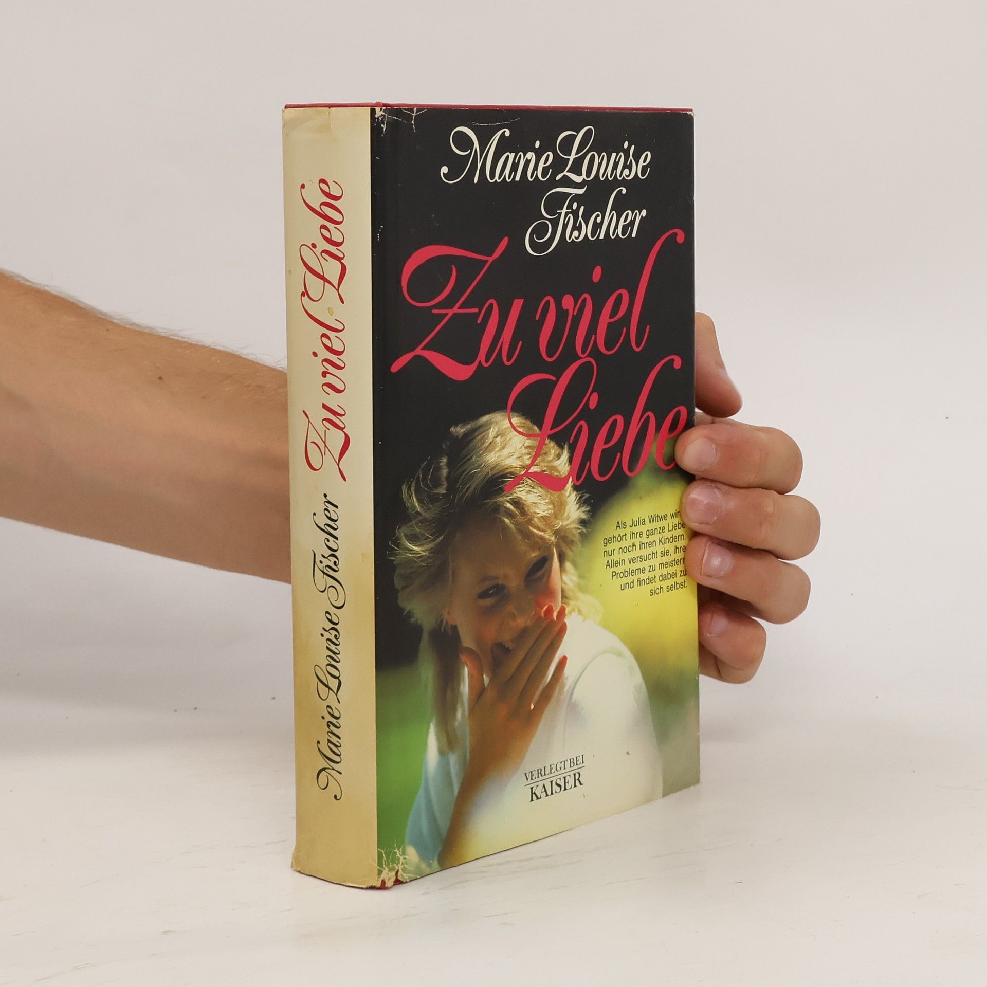 Marie Louise Fischer Zu viel Liebe