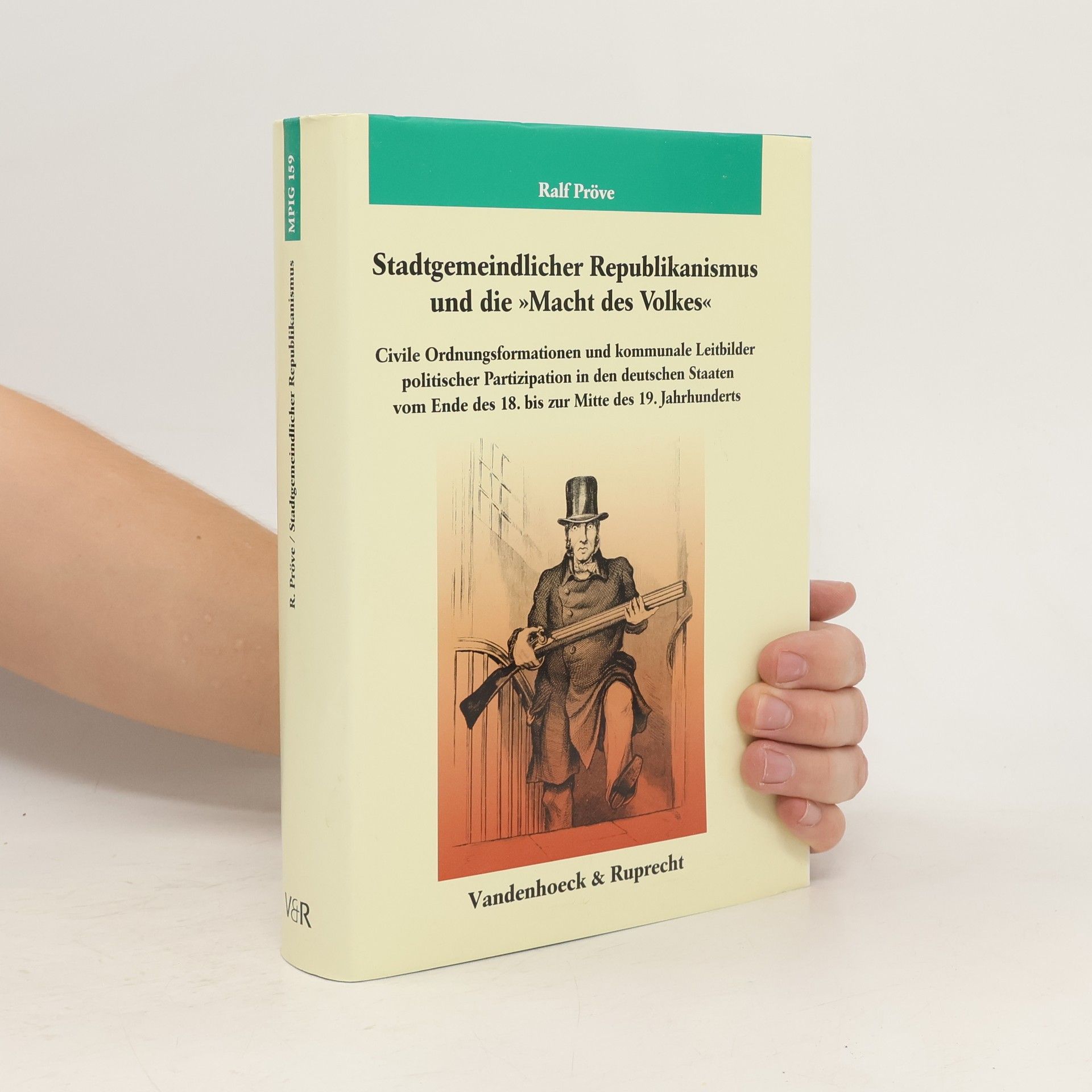 Ralf Pröve Stadtgemeindlicher Republikanismus und "die Macht des Volkes"