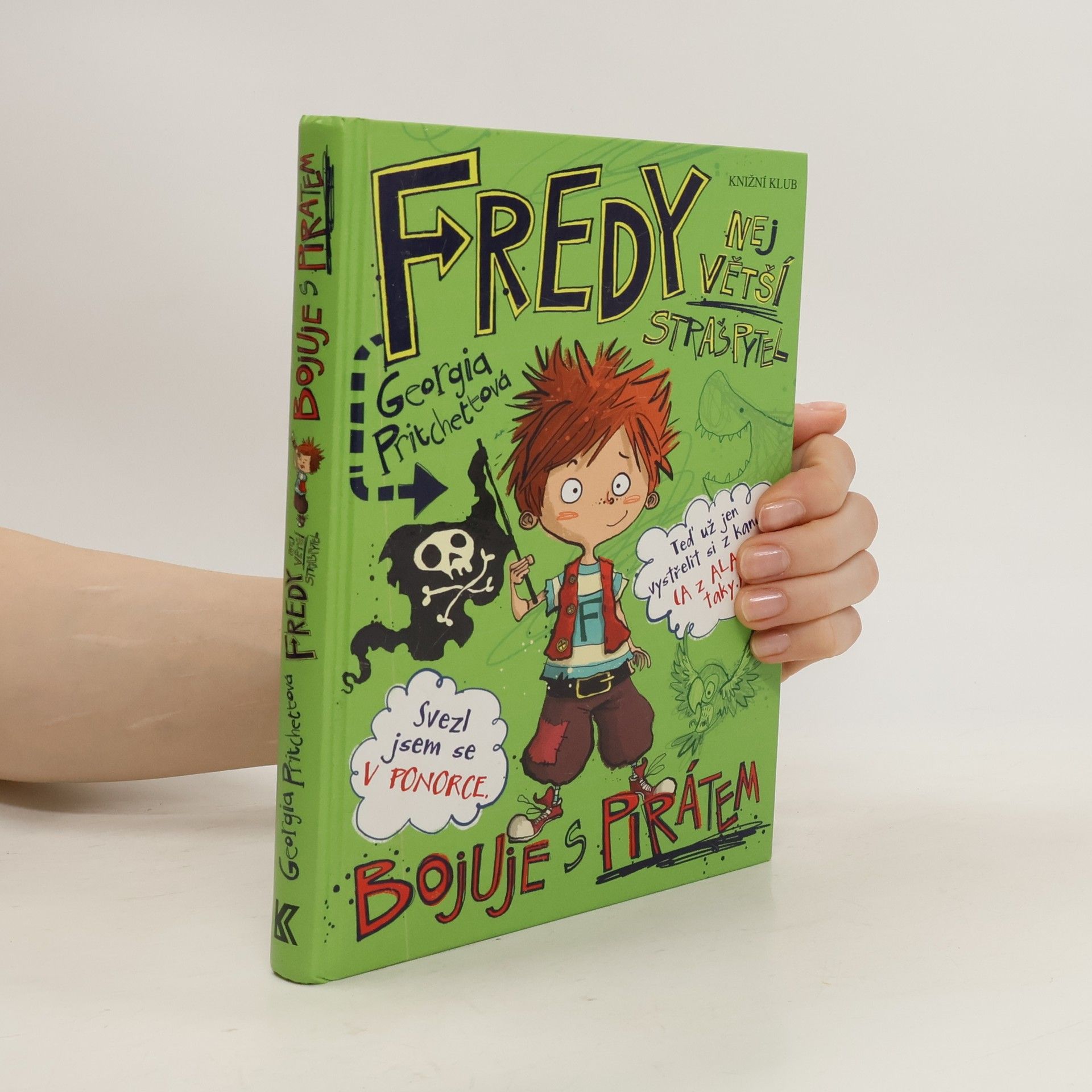 Georgia Pritchett Fredy. Největší strašpytel bojuje s pirátem