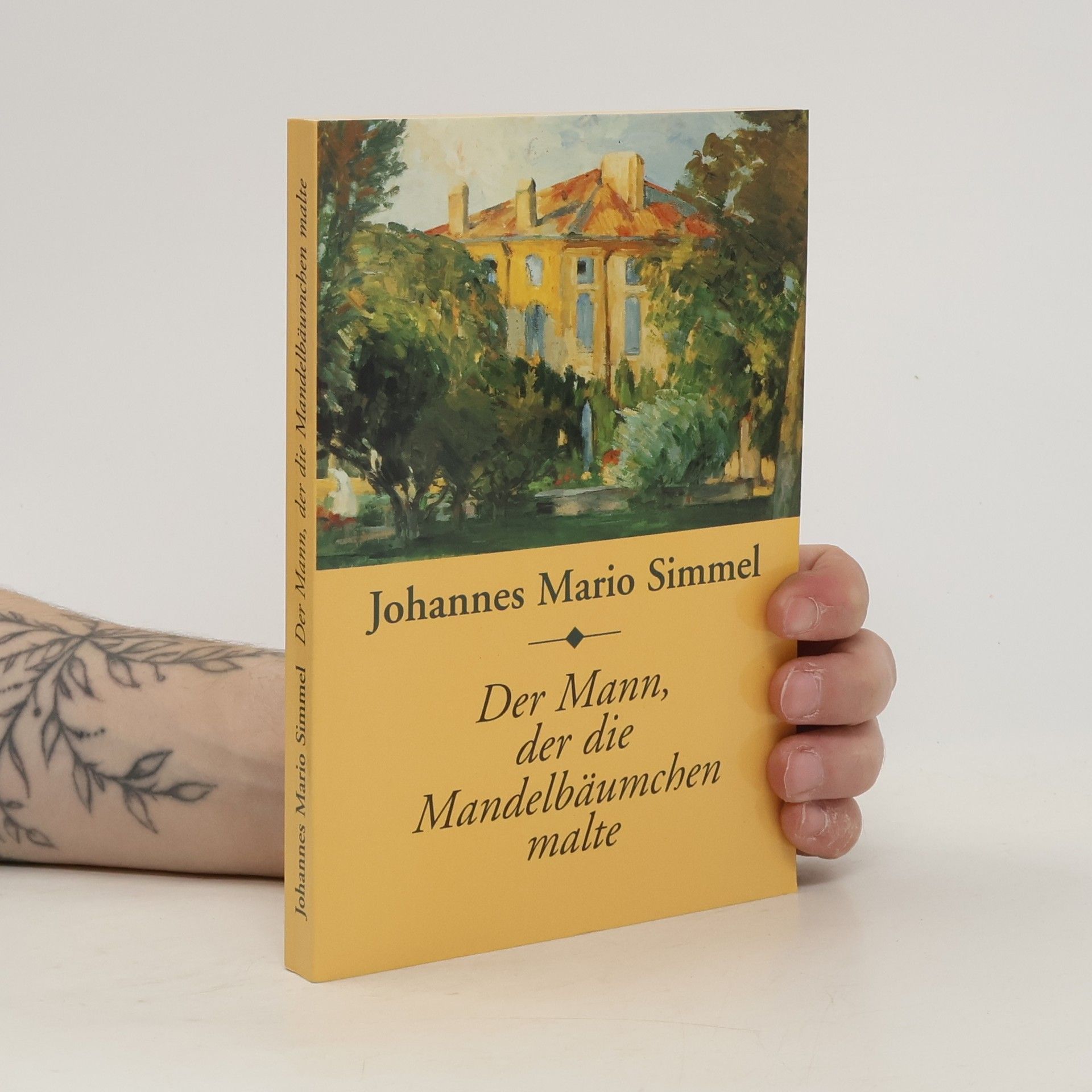 Johannes Mario Simmel Der Mann der die Mandelbäumchen malte