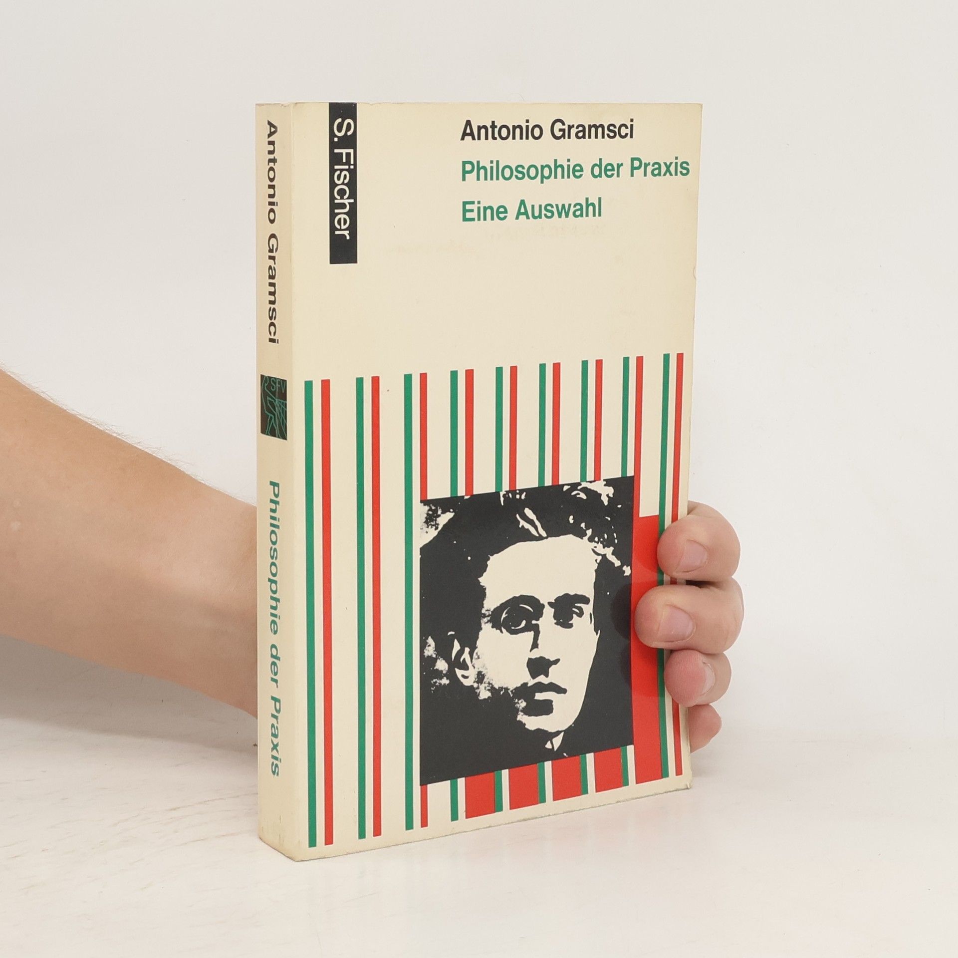 Antonio Gramsci Philosophie der Praxis Eine Auswahl