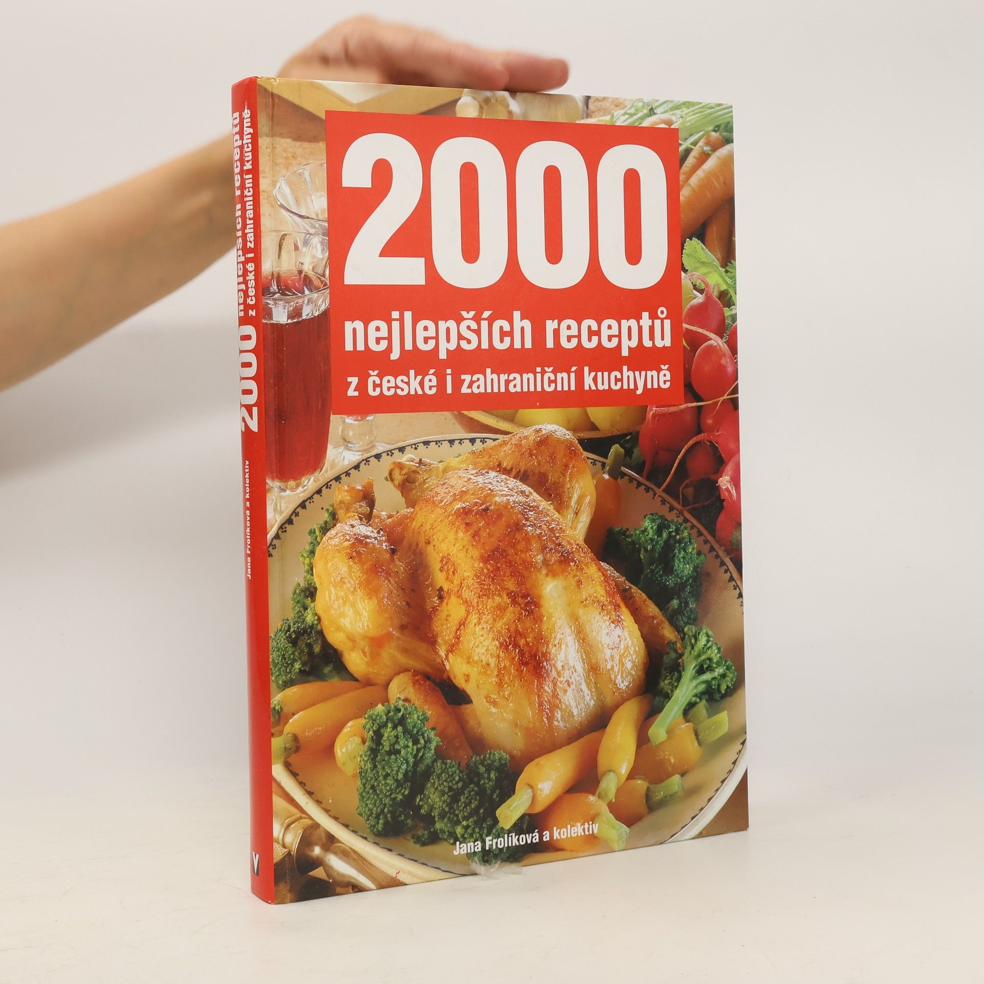Jana Frolíková 2000 nejlepších receptů z české i zahraniční kuchyně