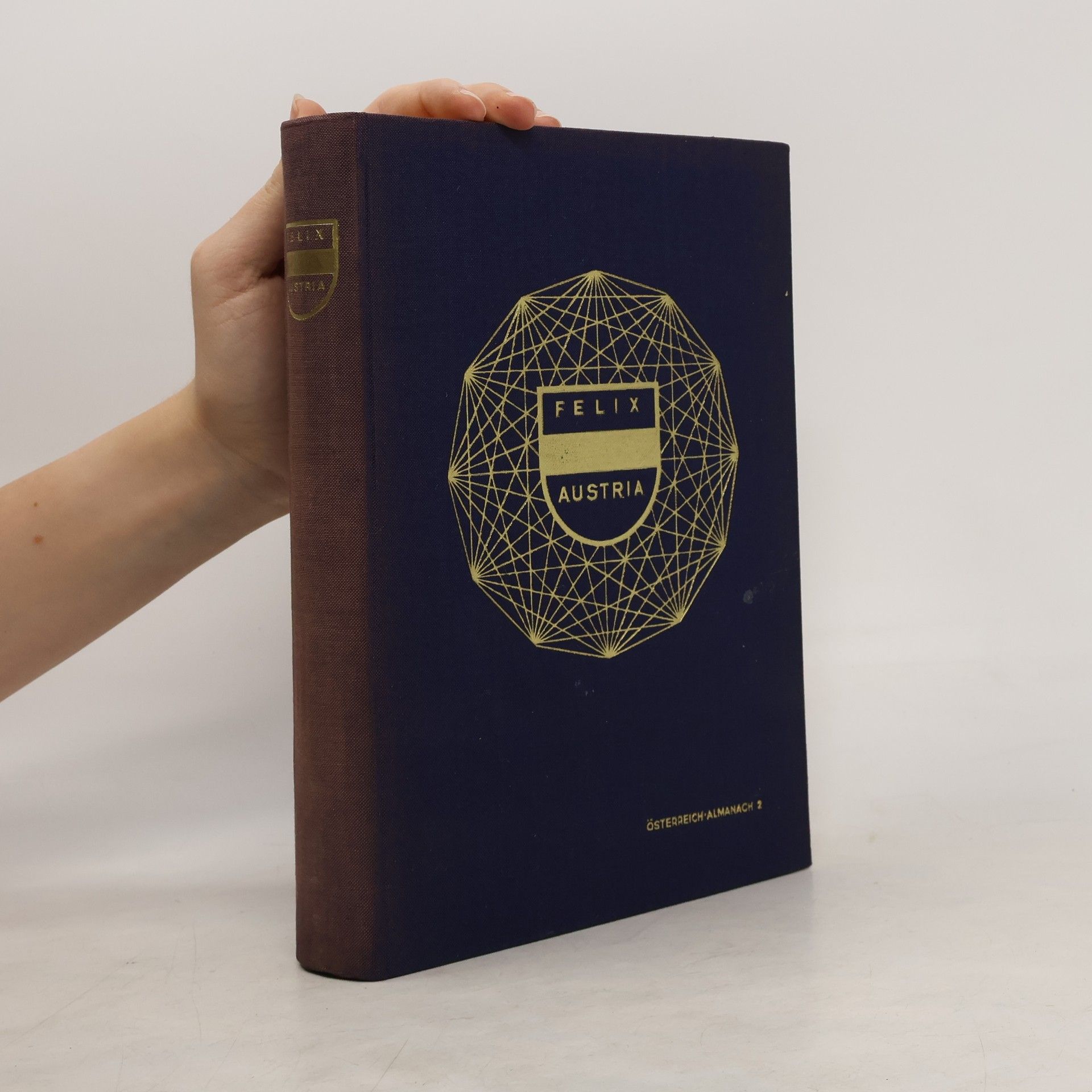 Felix Austria. Österreich - Almanach 2