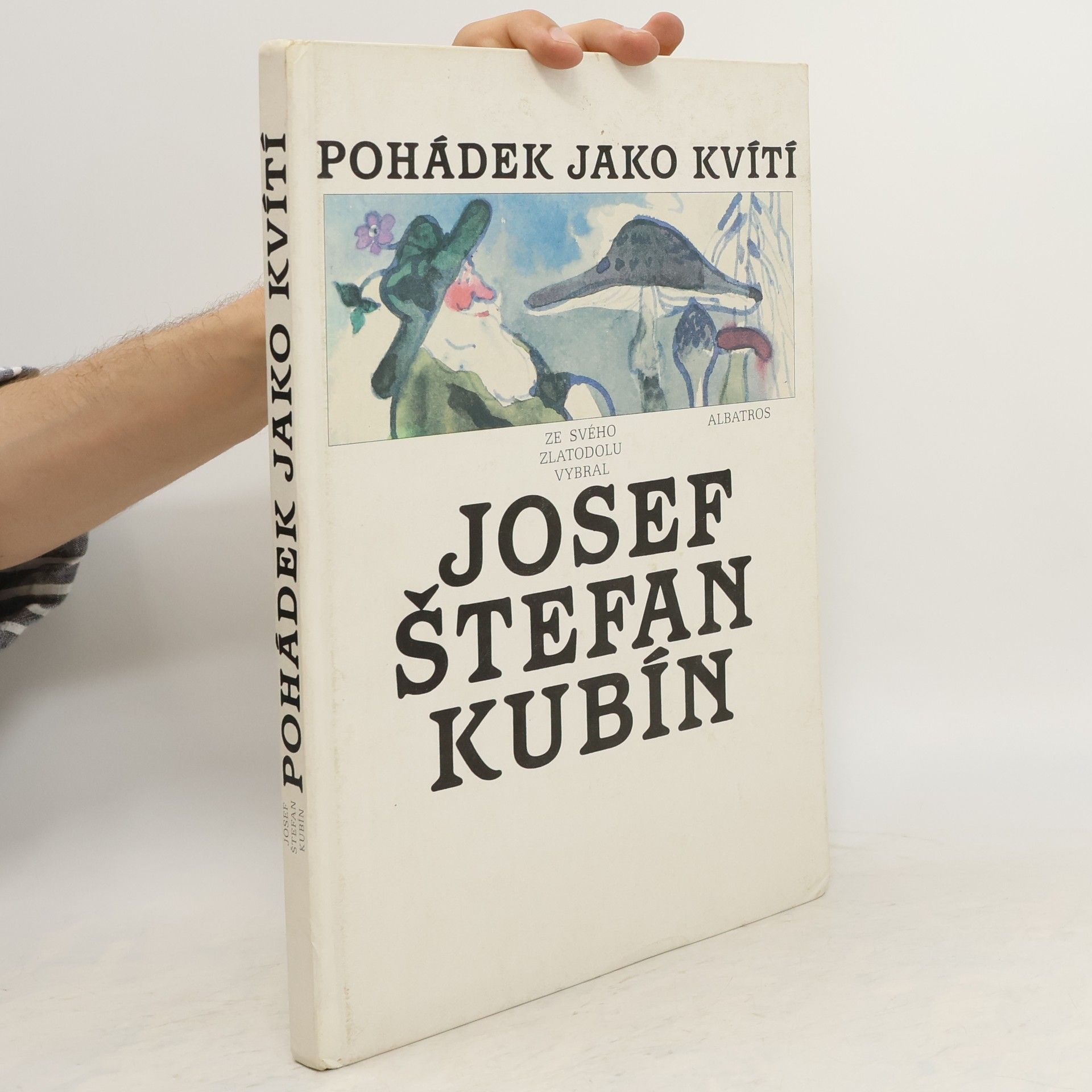 Antonín Strnadel Pohádek jako kvítí