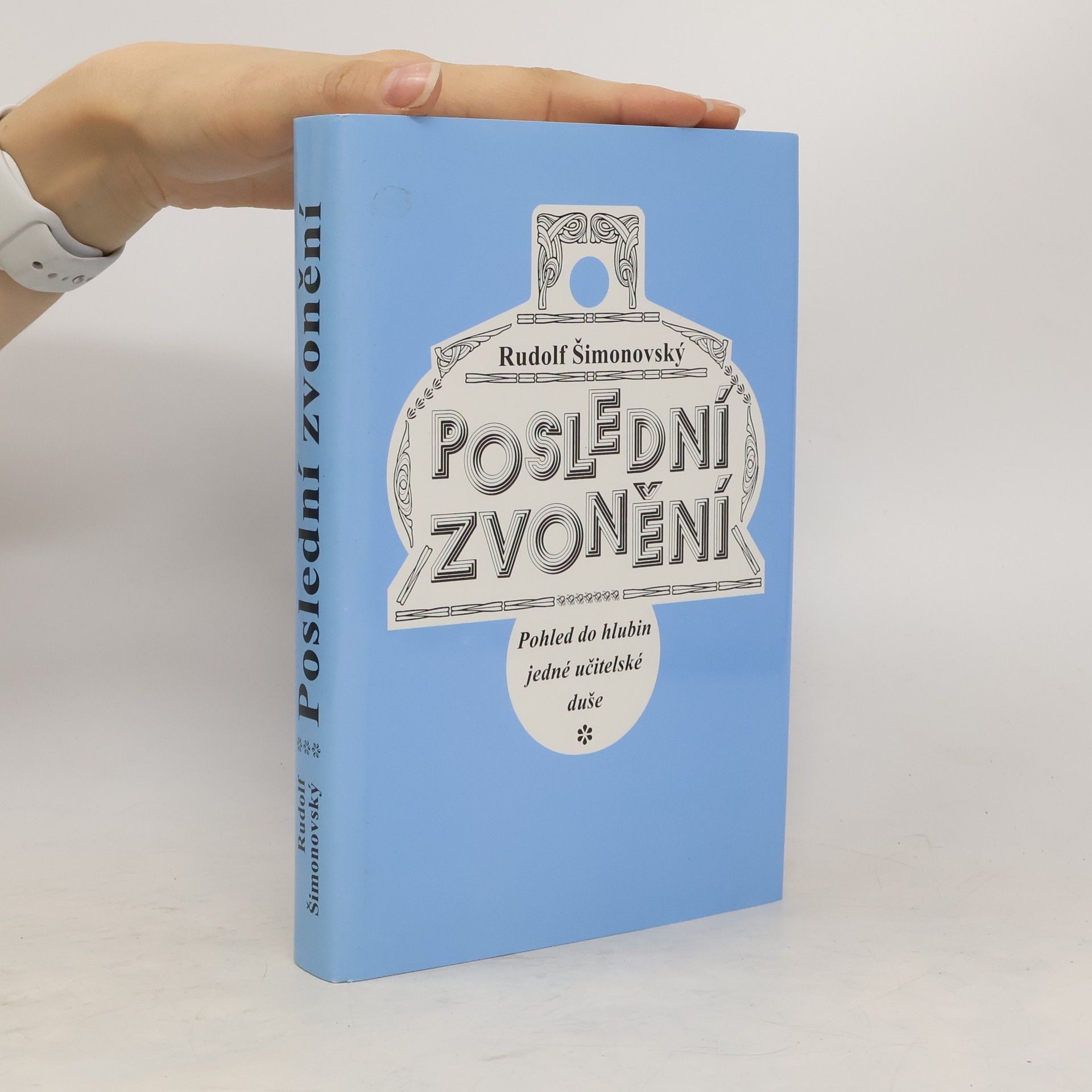 Rudolf Šimonovský Poslední zvonění