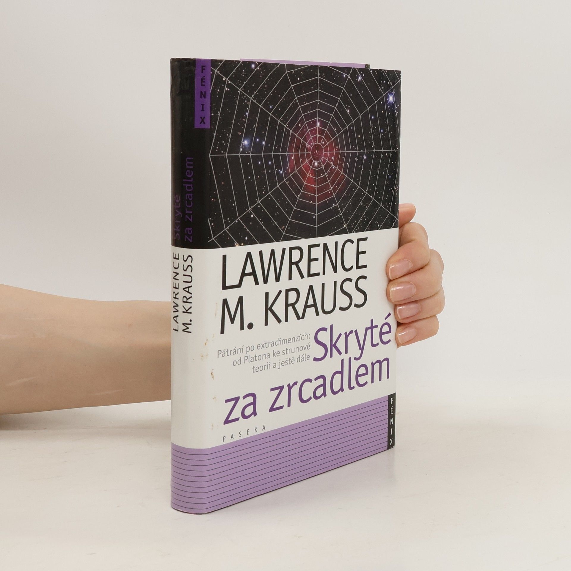 Lawrence M. Krauss Skryté za zrcadlem. Pátrání po extradimenzích od Platona ke strunové teorii a ještě dále