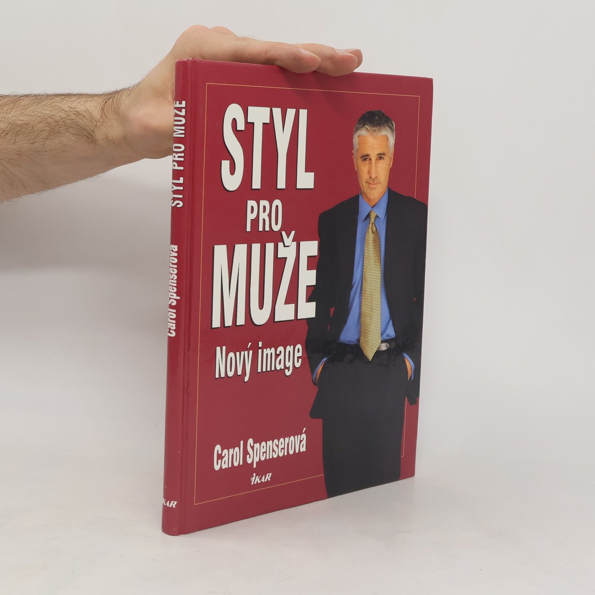 Carol Spenser Styl pro muže: Nový image