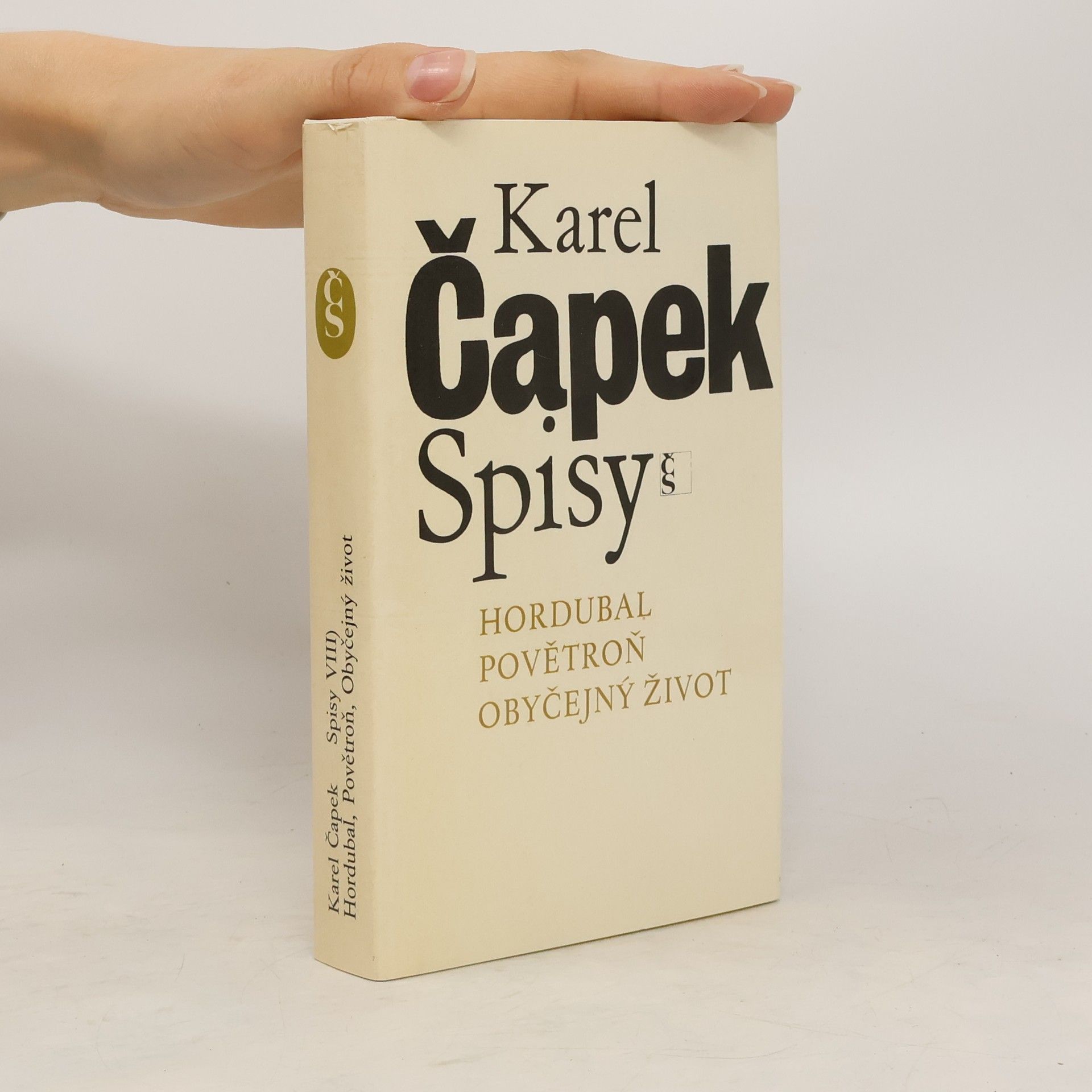 Karel Čapek Spisy VIII. Hordubal. Povětroň. Obyčejný život