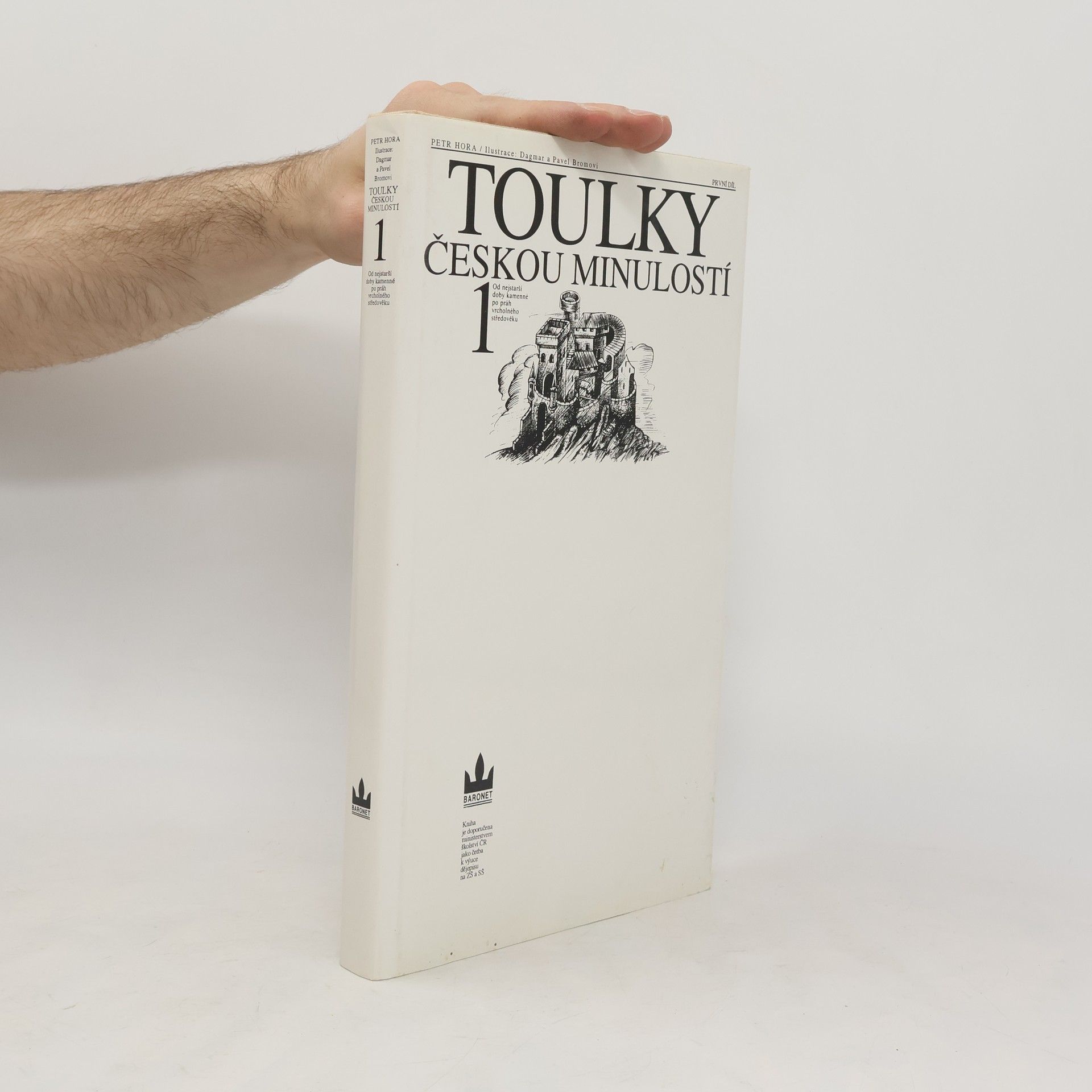 Petr Hora Hořejš Toulky českou minulostí. První díl, Od nejstarší doby kamenné po práh vrcholného středověku