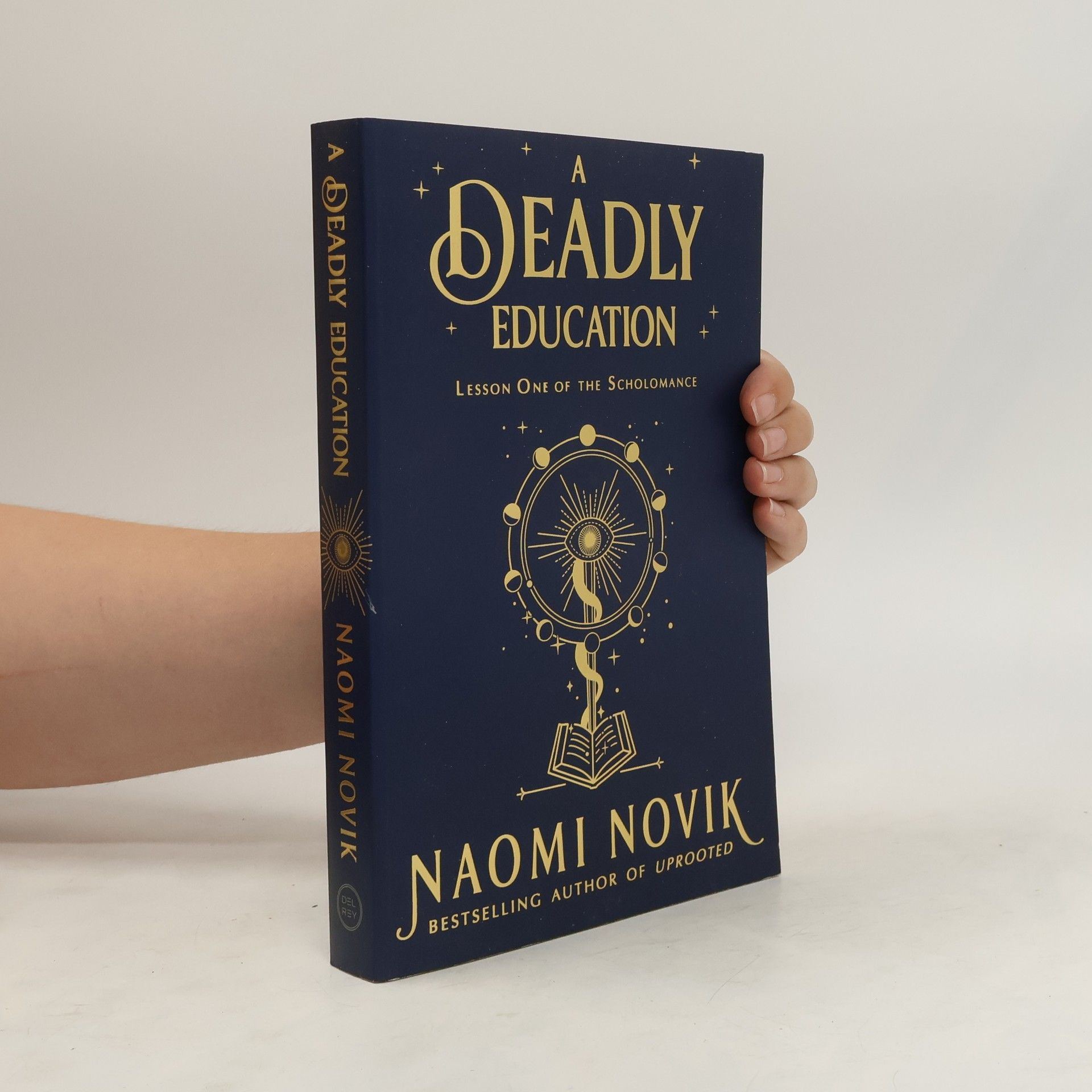 Naomi Novik A Deadly Education. Lesson One of the Scholomance