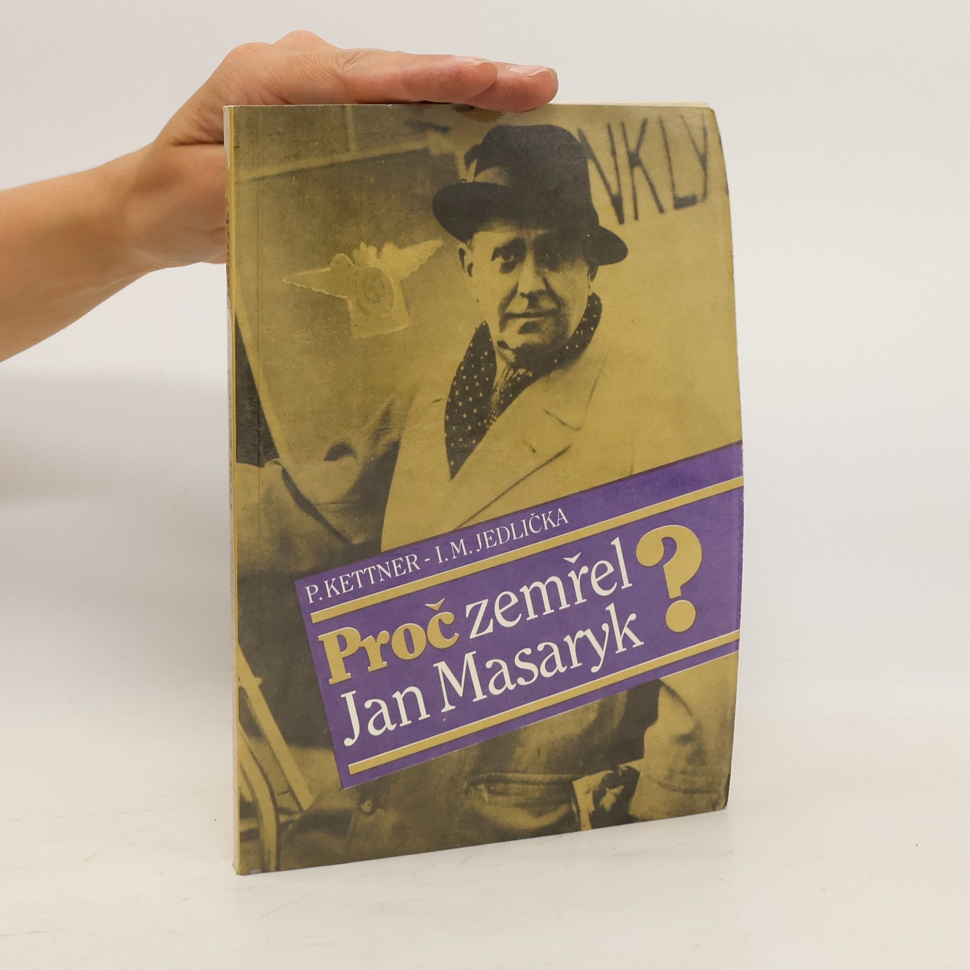 Petr Kettner Proč zemřel Jan Masaryk?