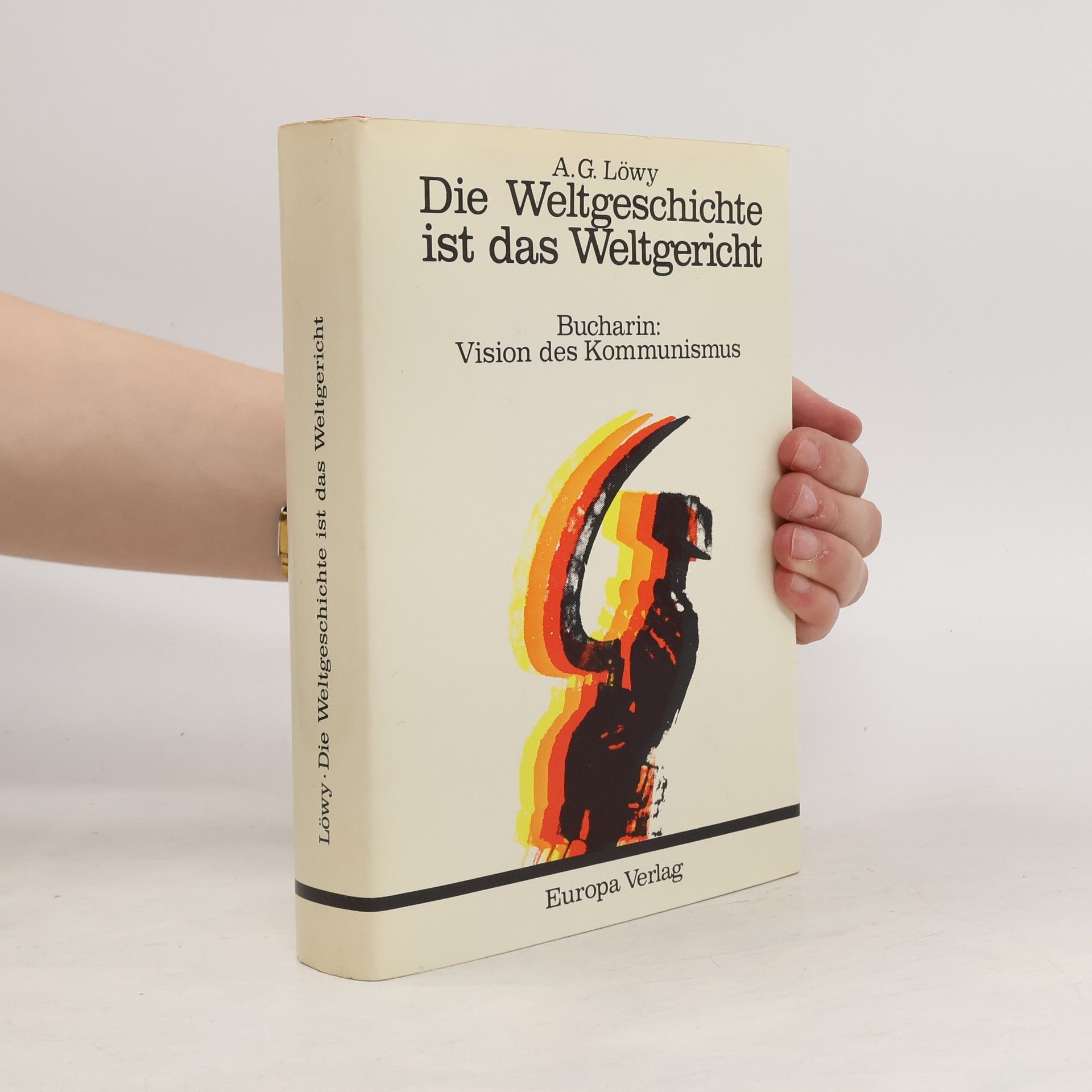 A. G. Löwy Die Weltgeschichte ist das Weltgericht