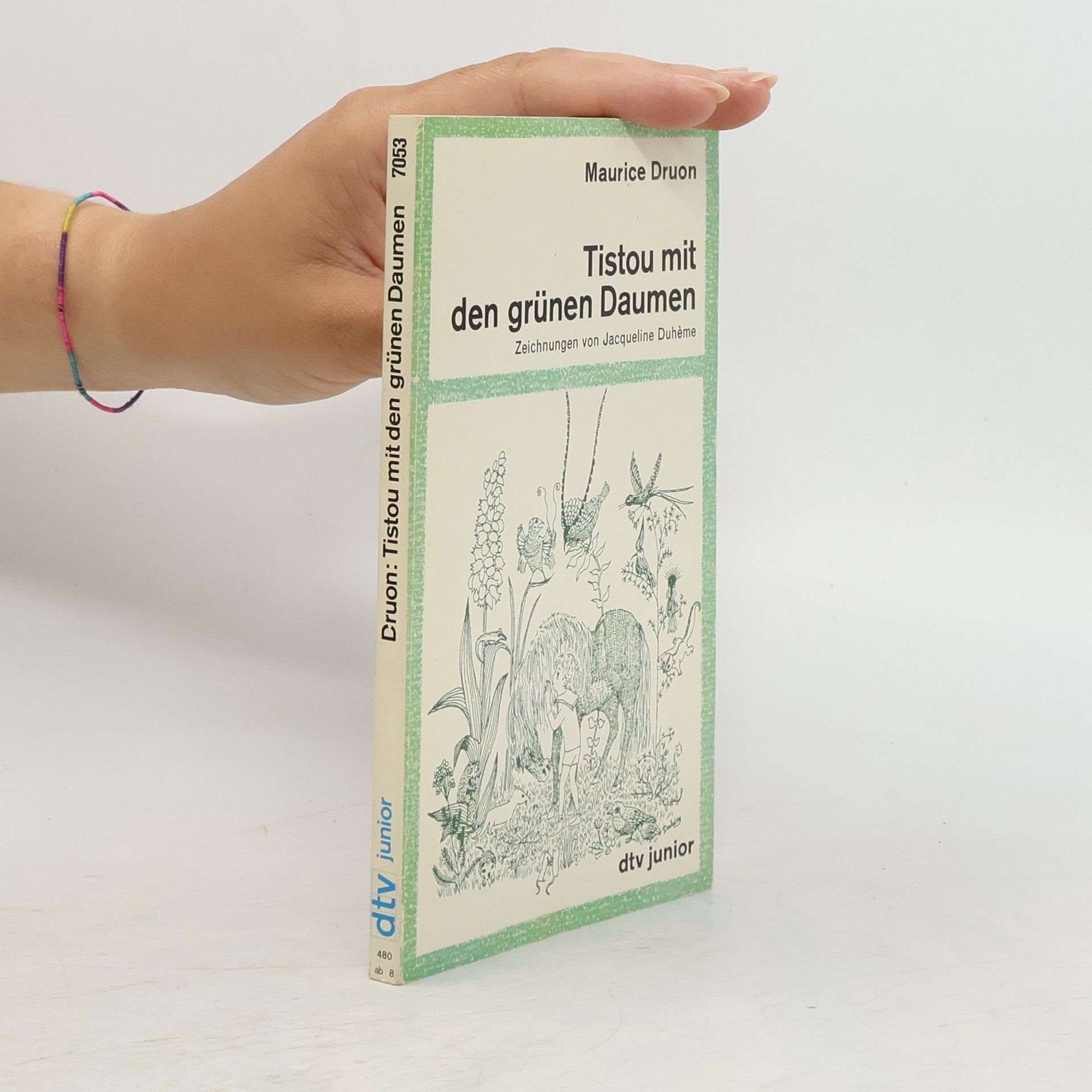 Maurice Druon Tistou mit den grünen Daumen