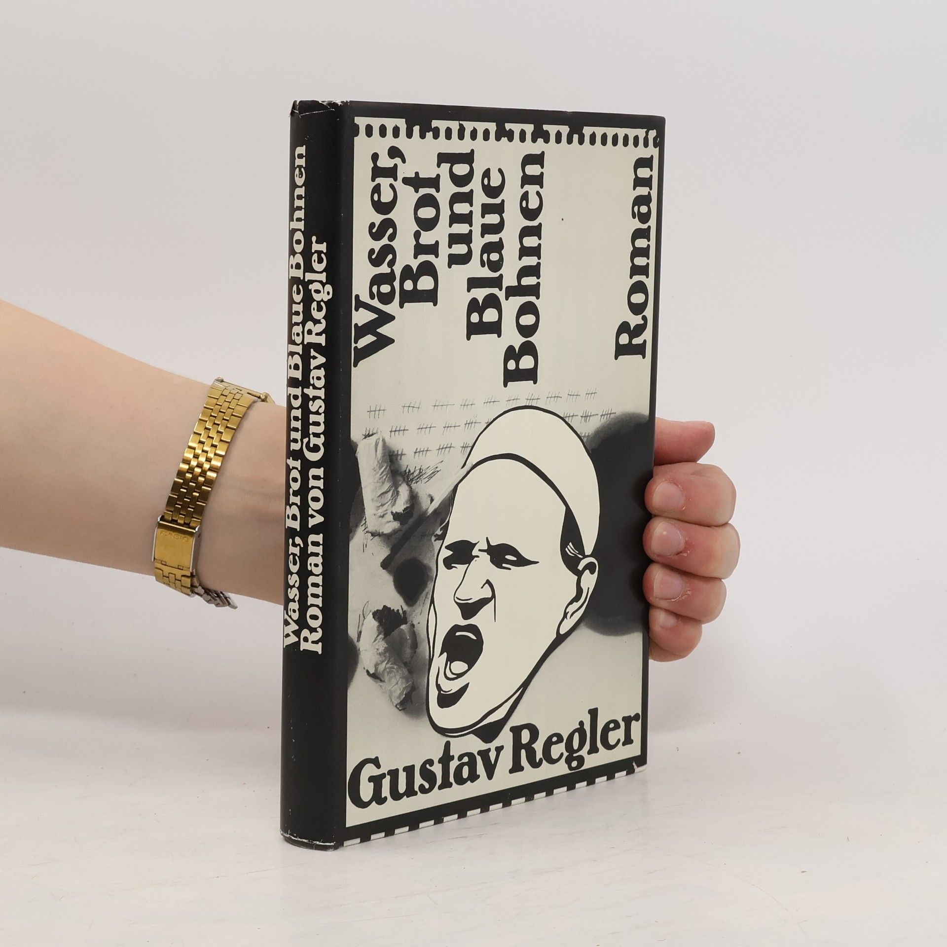 Gustav Regler Wasser, Brot und Blaue Bohnen