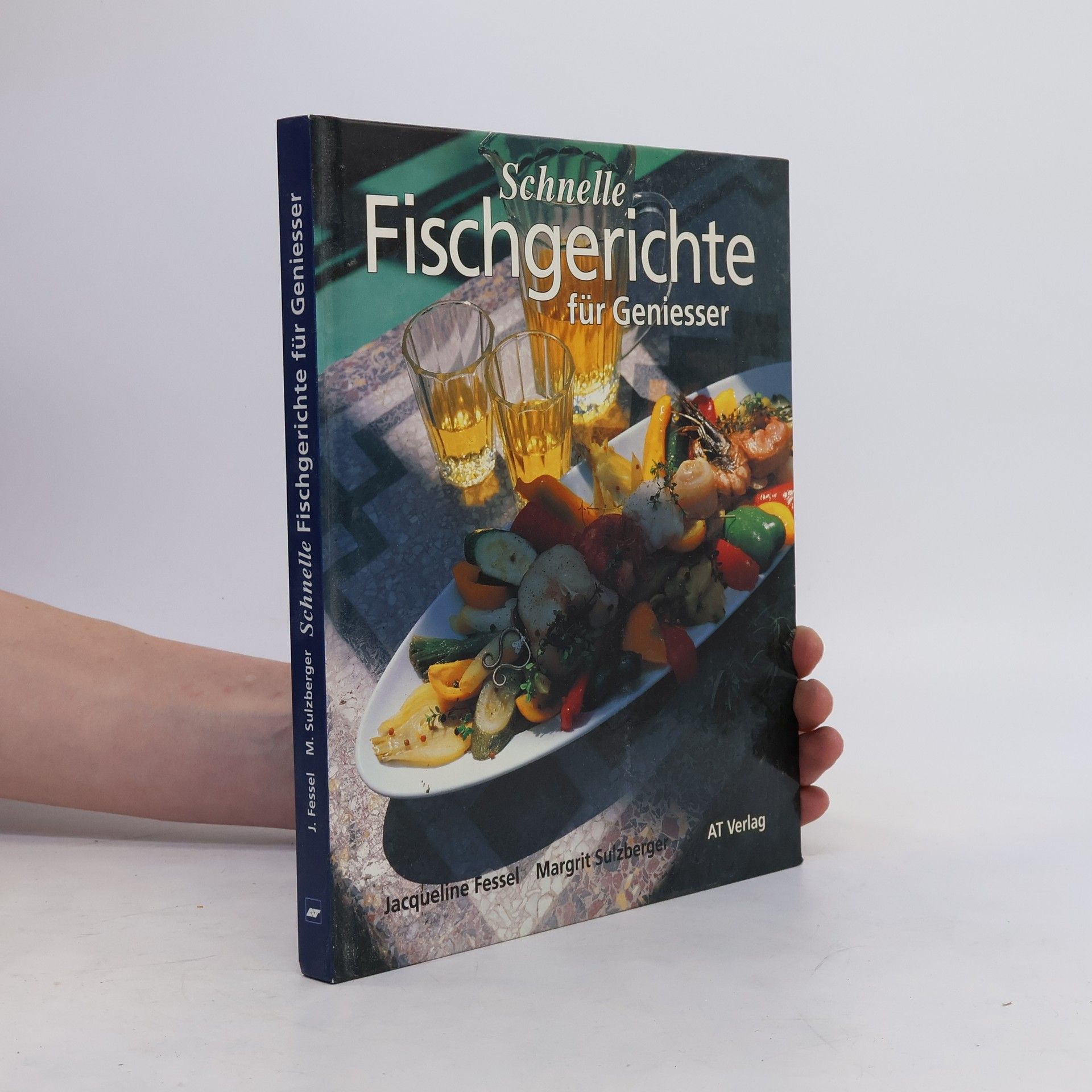 Jaqueline Fessel Schnelle Fischgerichte für Geniesser