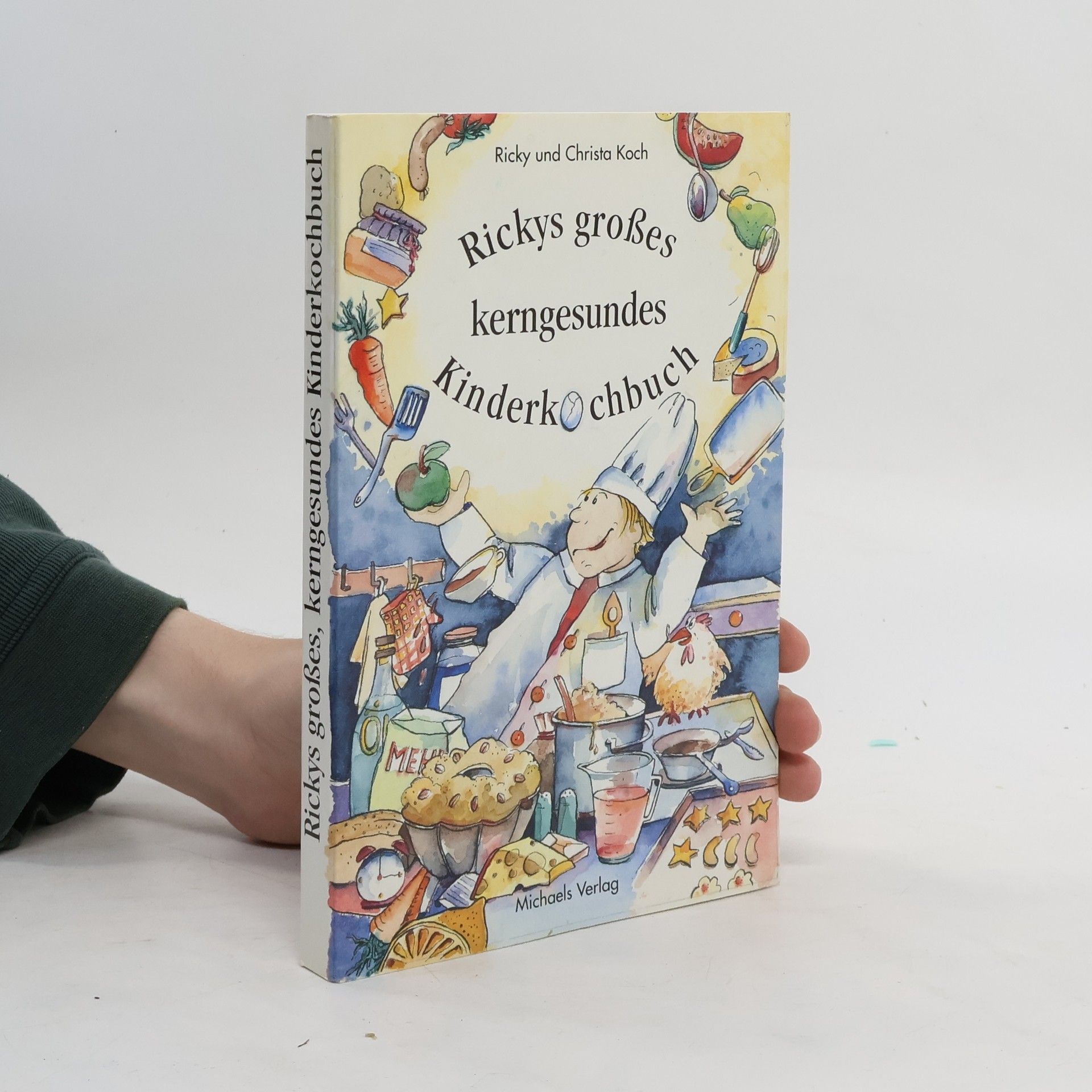 Christa Koch Rickys grosses kerngesundes Kinderkochbuch