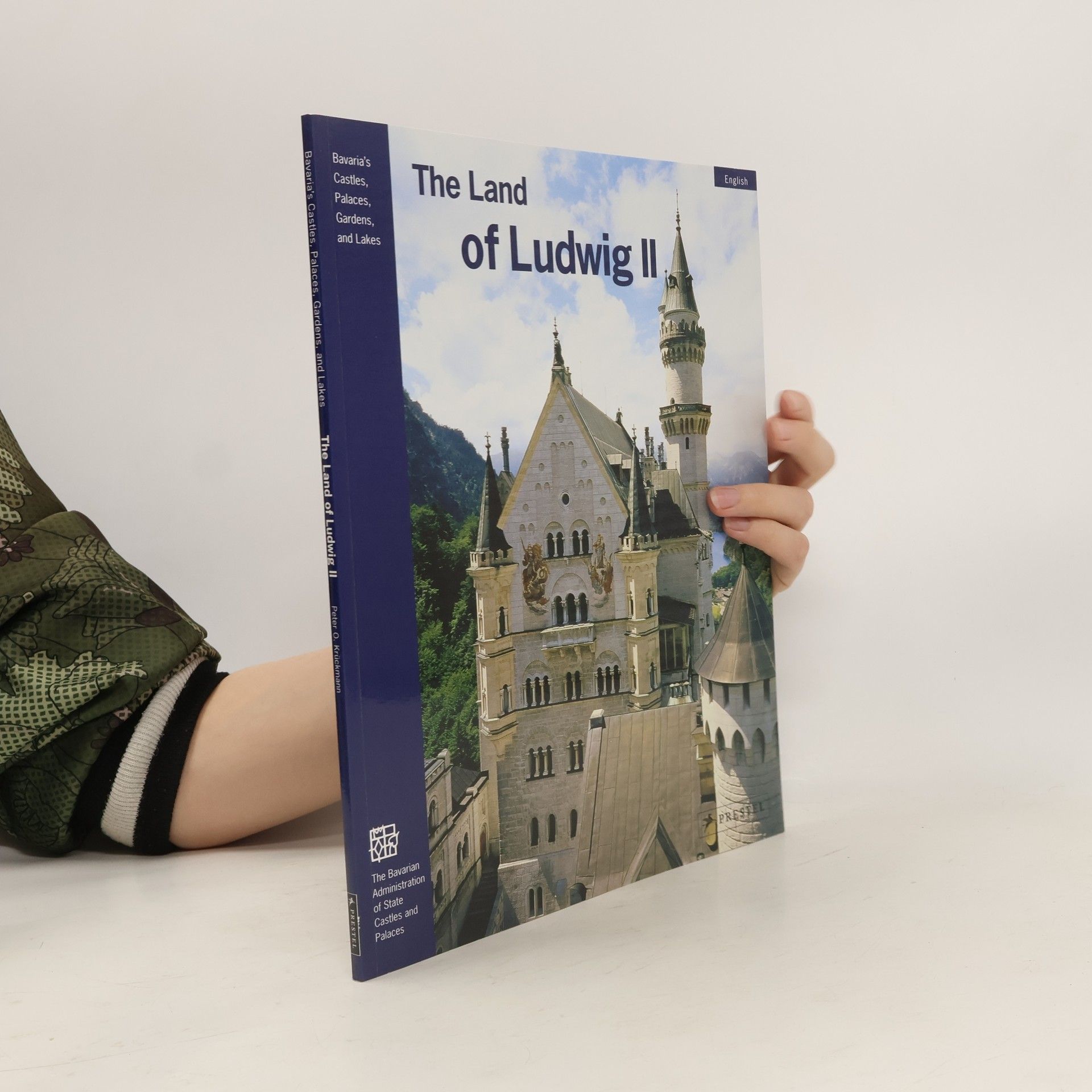 Peter O. Krückmann The Land of Ludwig II