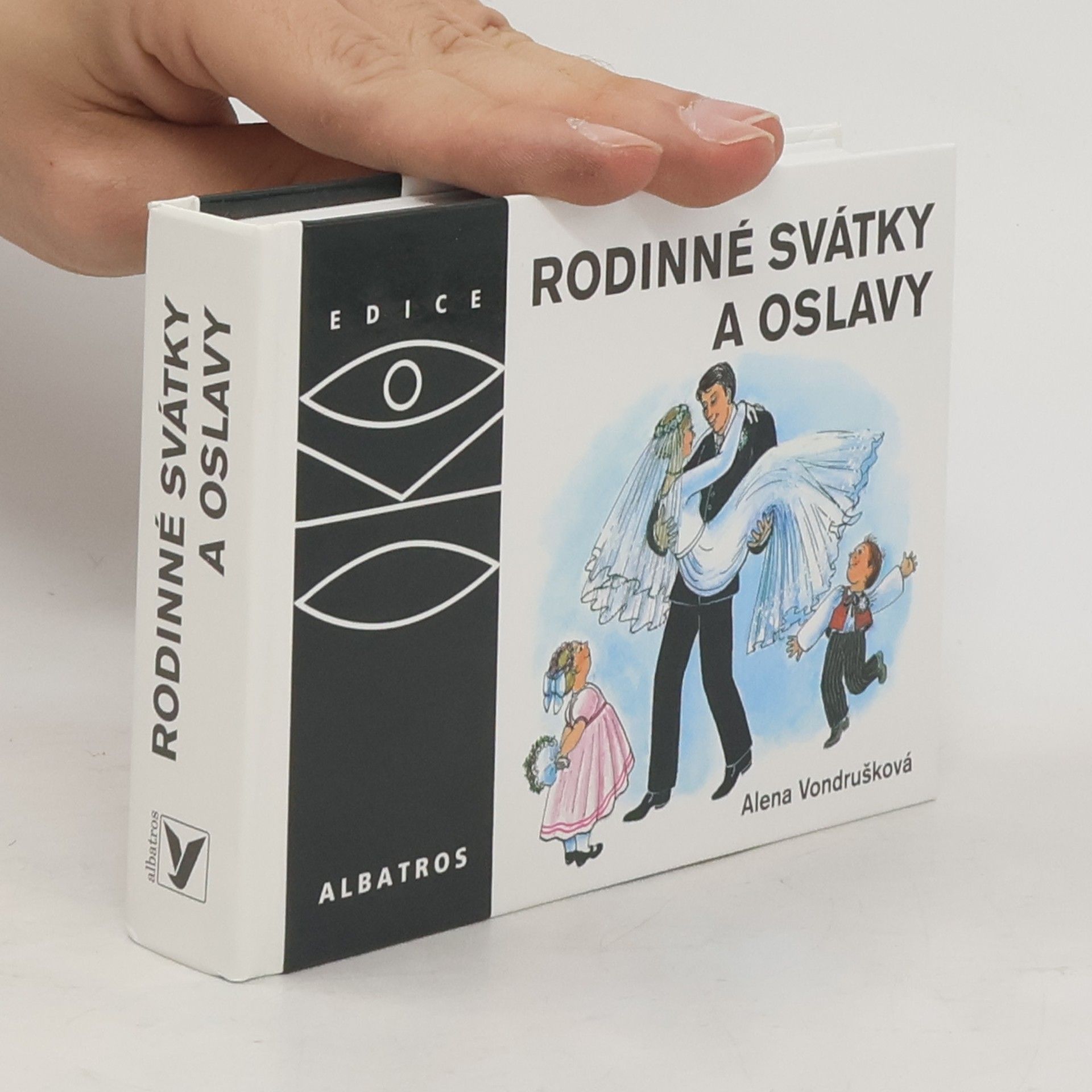 Alena Vondrušková Rodinné svátky a oslavy