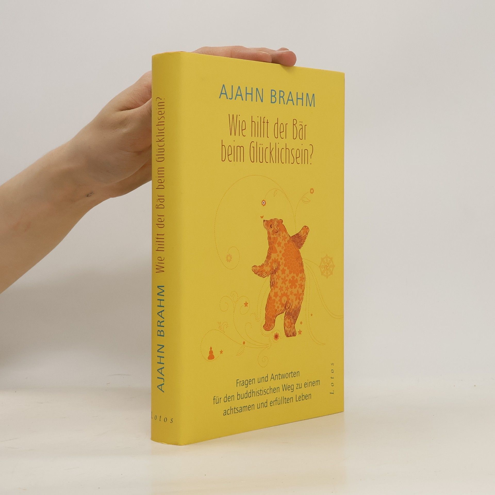 Ajahn Brahm Wie hilft der Bär beim Glücklichsein?