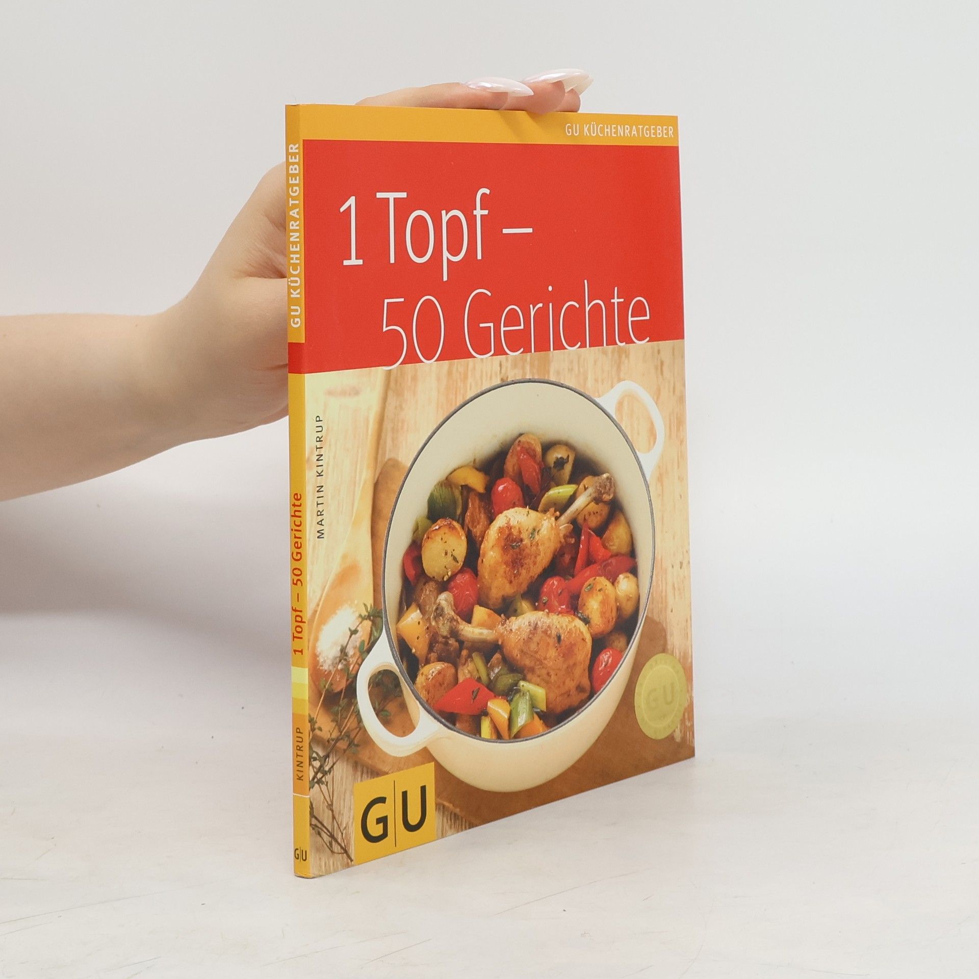 Martin Kintrup 1 Topf - 50 Rezepte