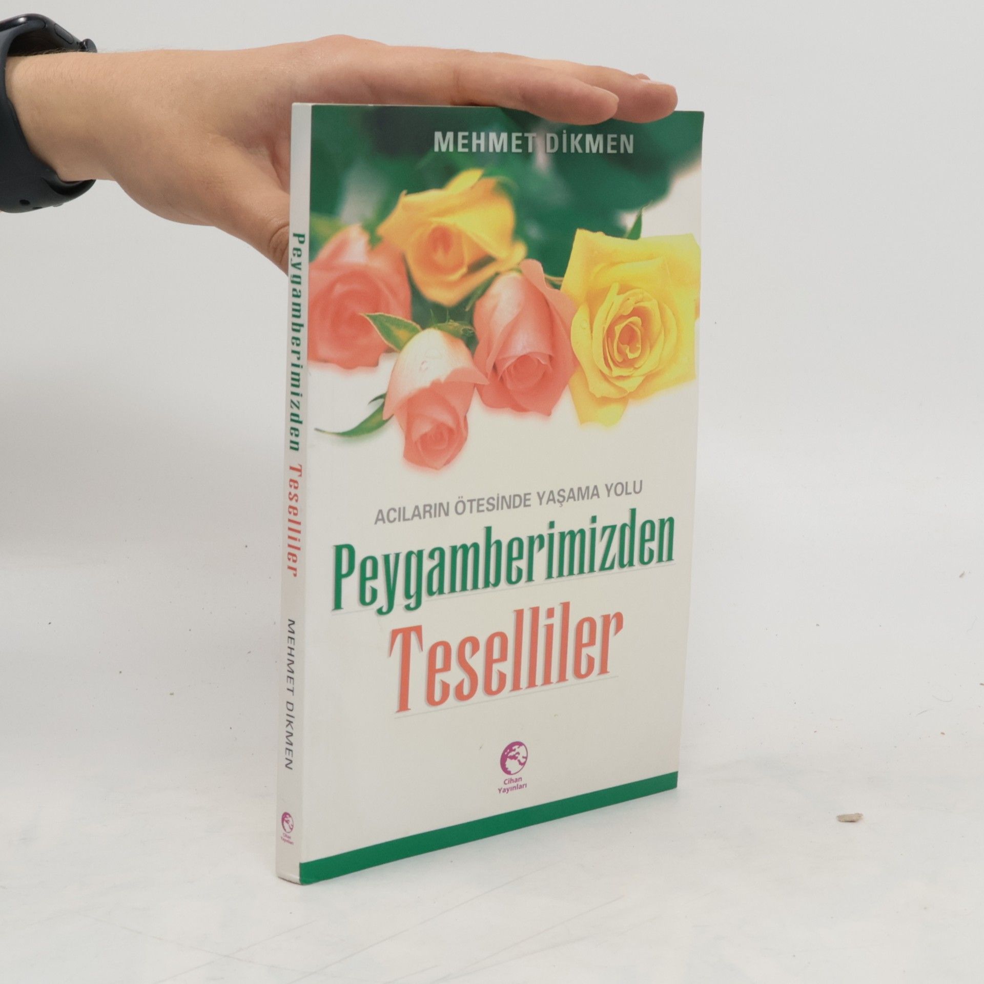 Mehmet Dikmen Peygamberimizden teselliler