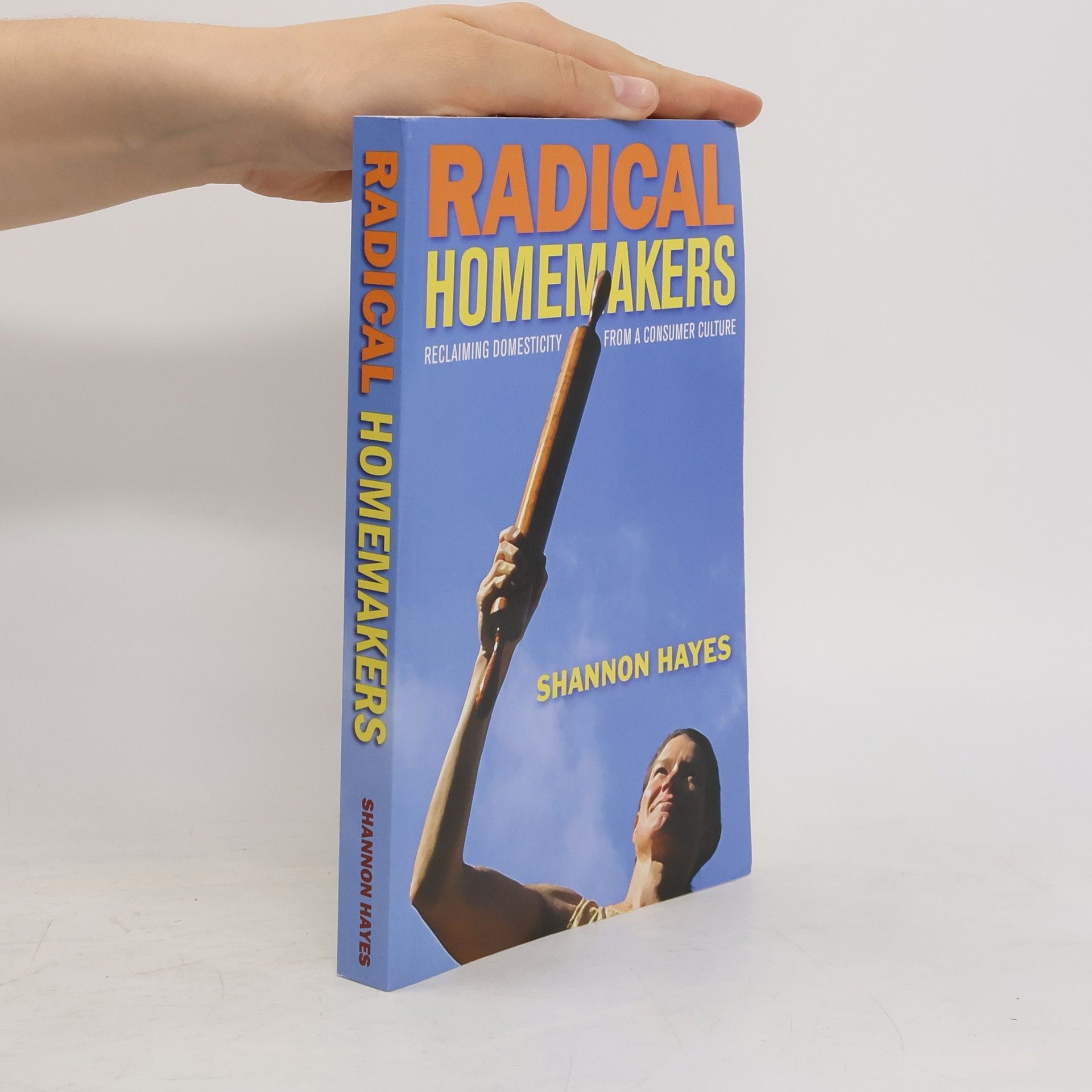 Shannon Hayes Radical Homemakers
