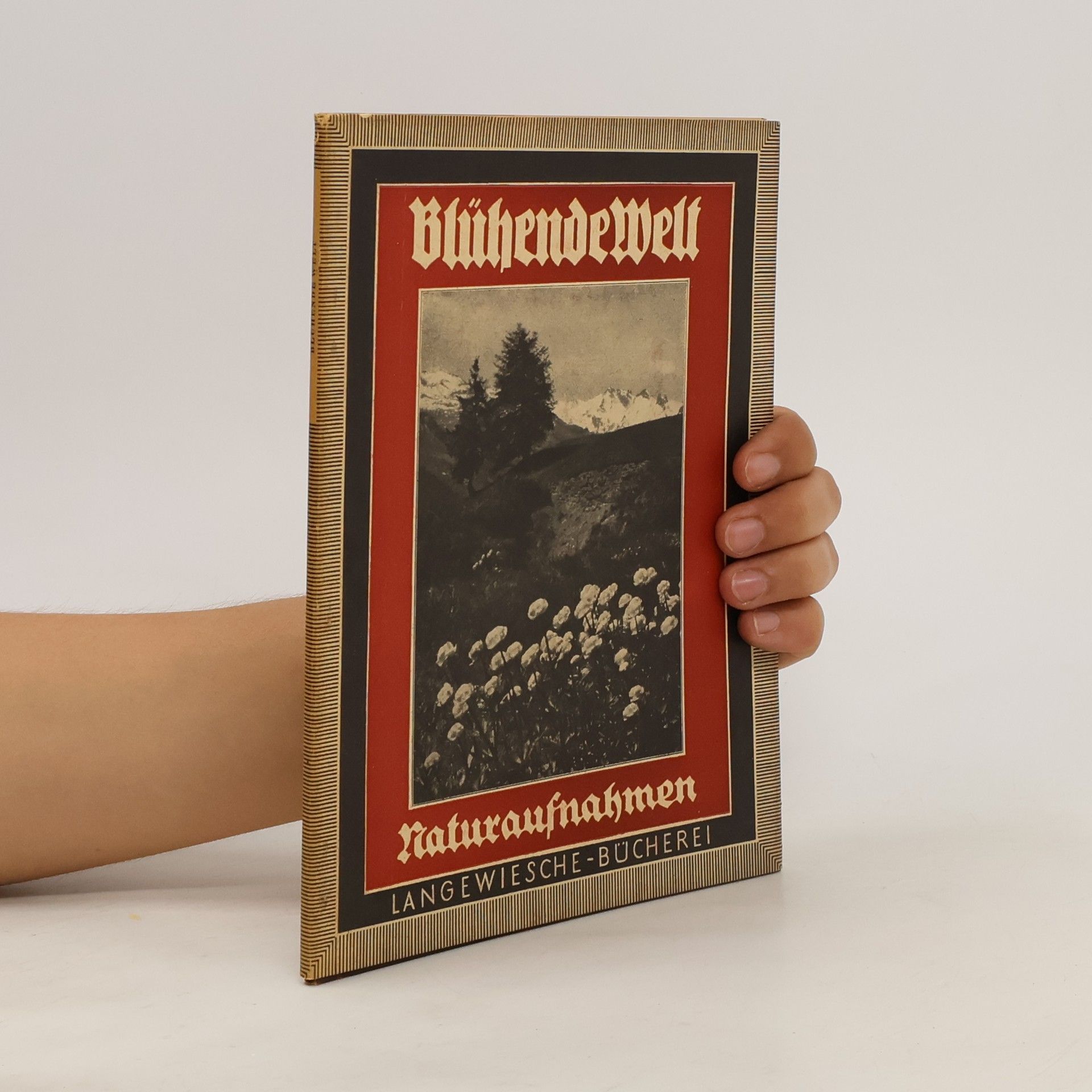 Autorenkollektiv Blühende Welt: Naturaufnahmen