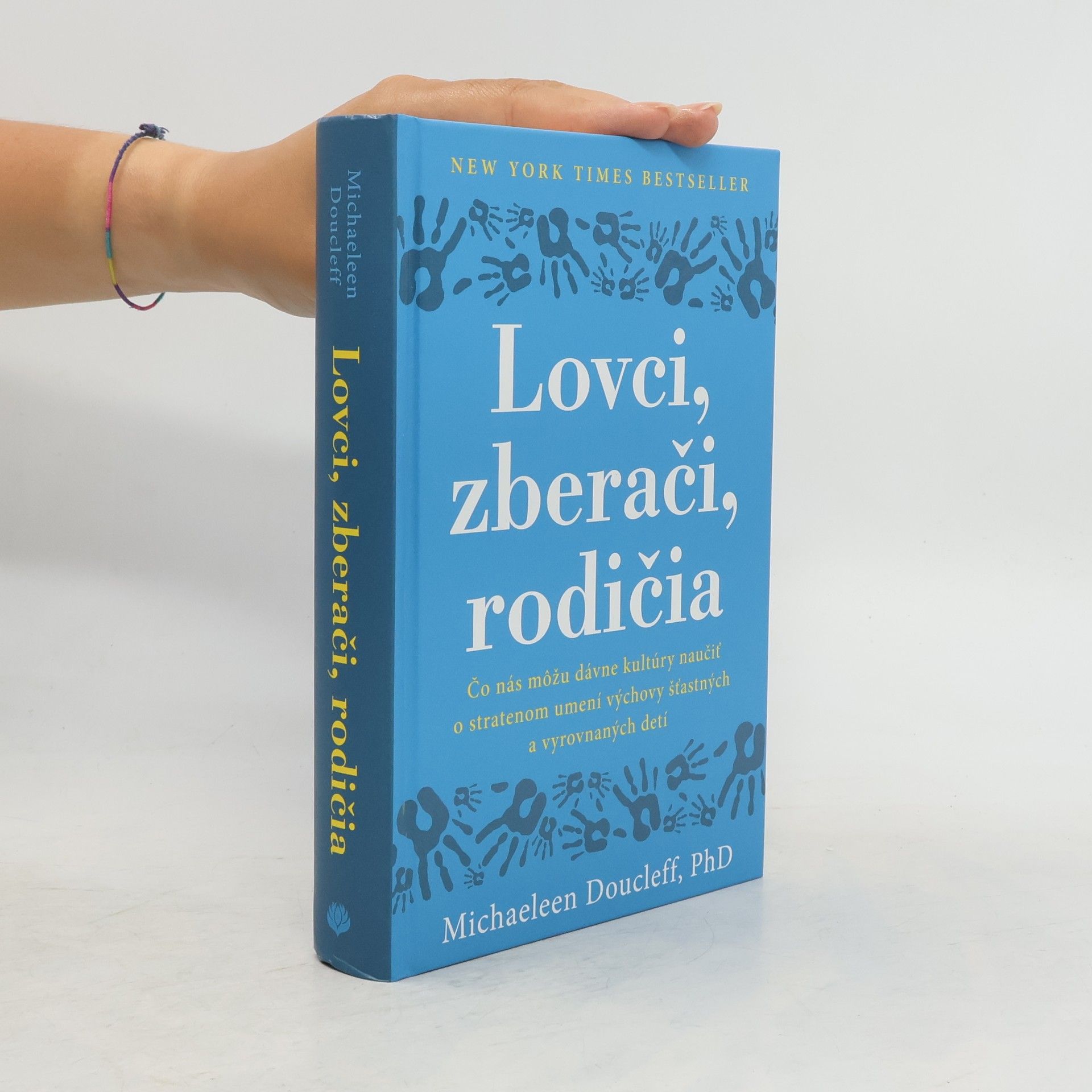 Michaeleen Doucleff Lovci, zberači, rodičia