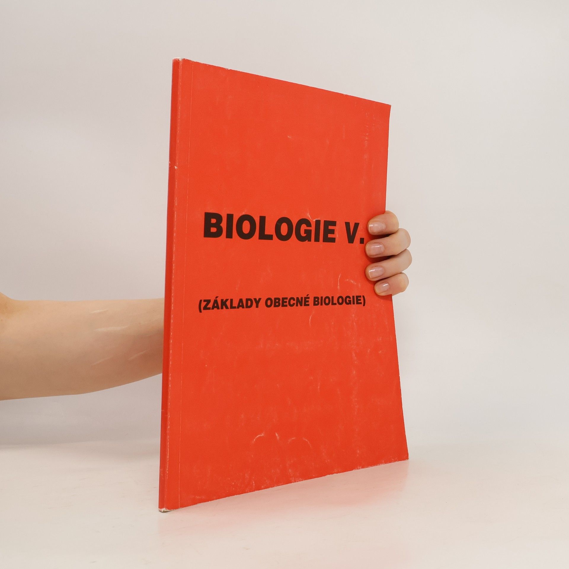 František Kislinger Biologie V. Základy obecné biologie