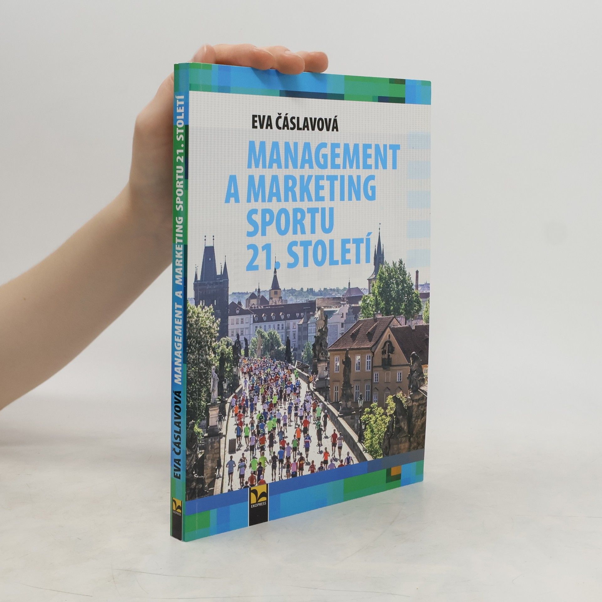 Eva Čáslavová Management a marketing sportu 21. století