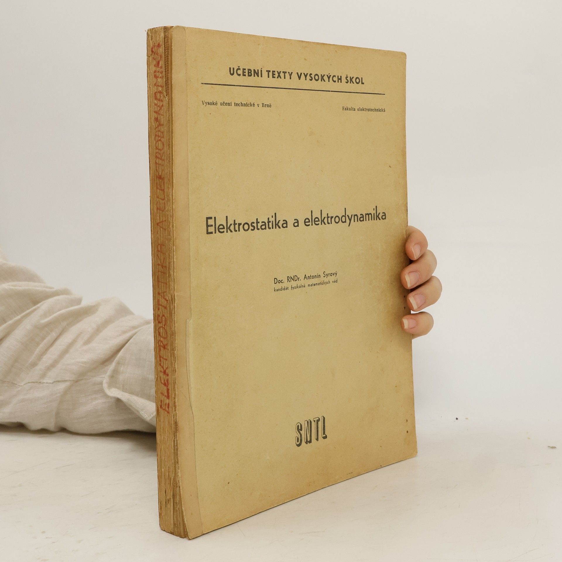 Antonín Syrový Elektrostatika a elektrodynamika