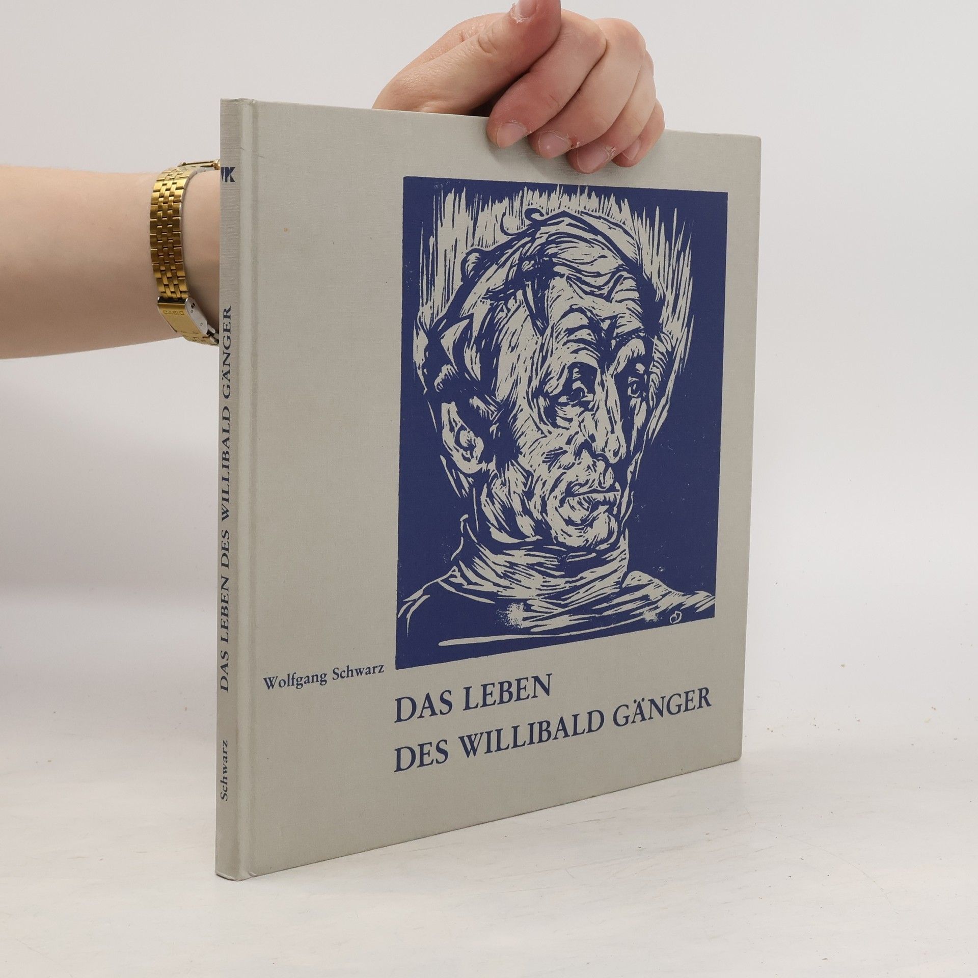 Wolfgang Schwarz Das leben des Willibald Gänger